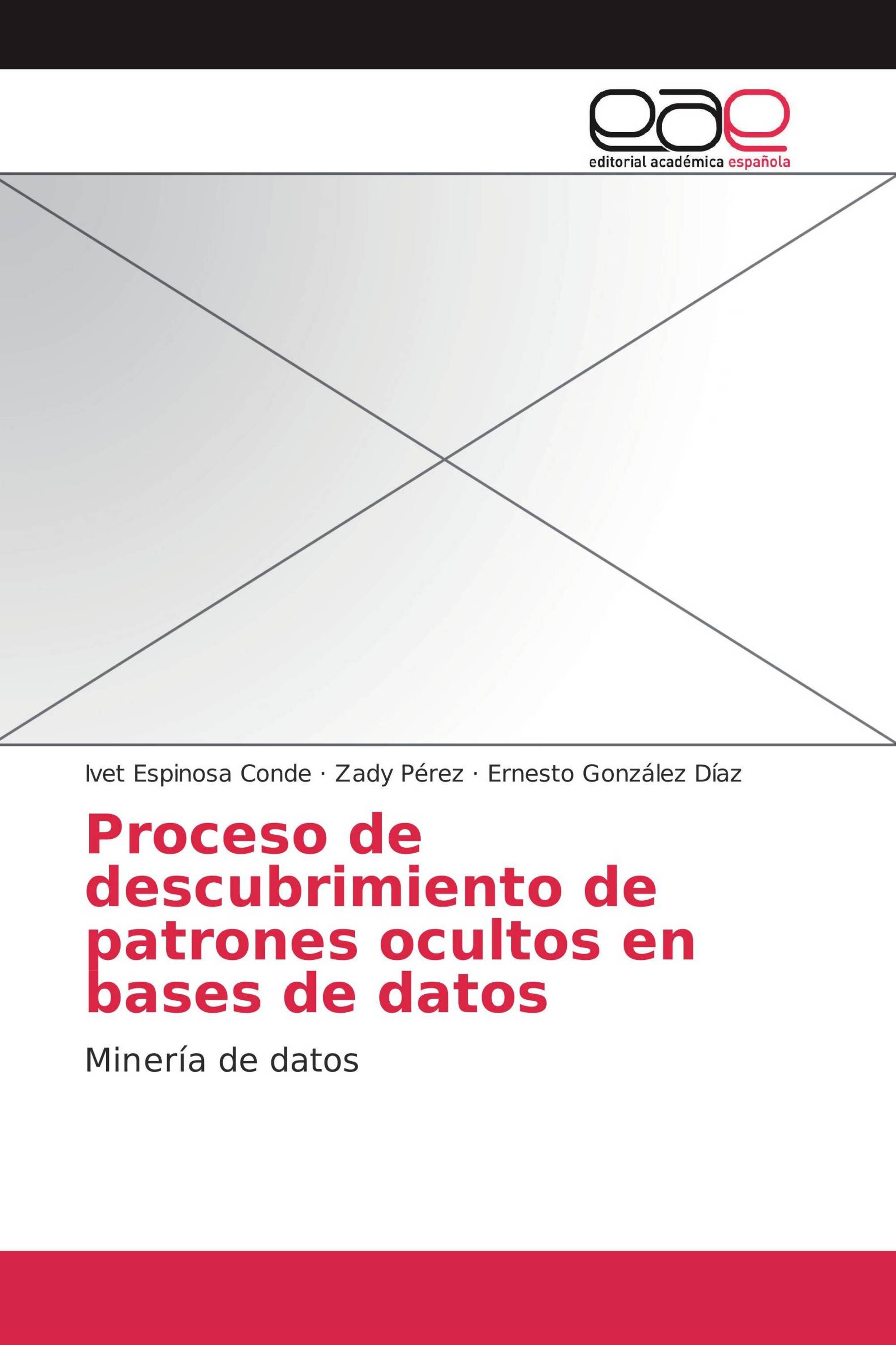 Proceso de descubrimiento de patrones ocultos en bases de datos