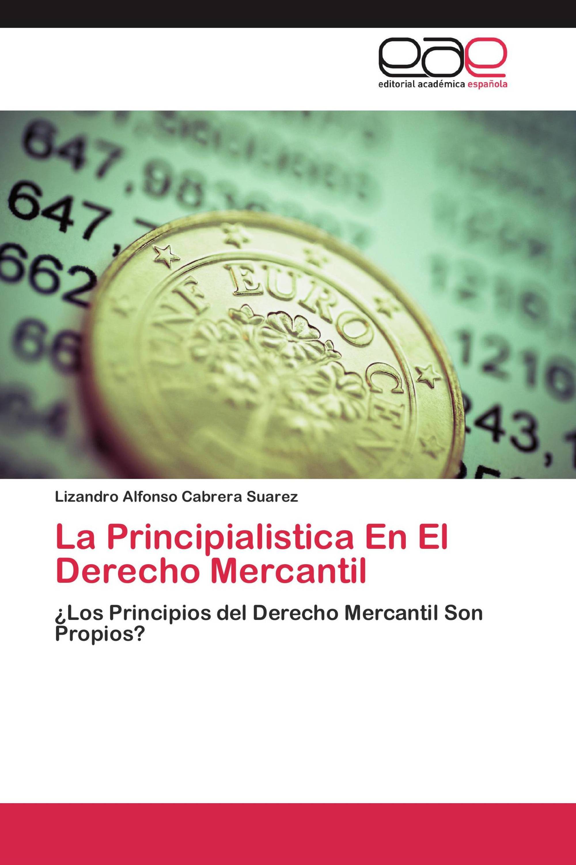 La Principialistica En El Derecho Mercantil