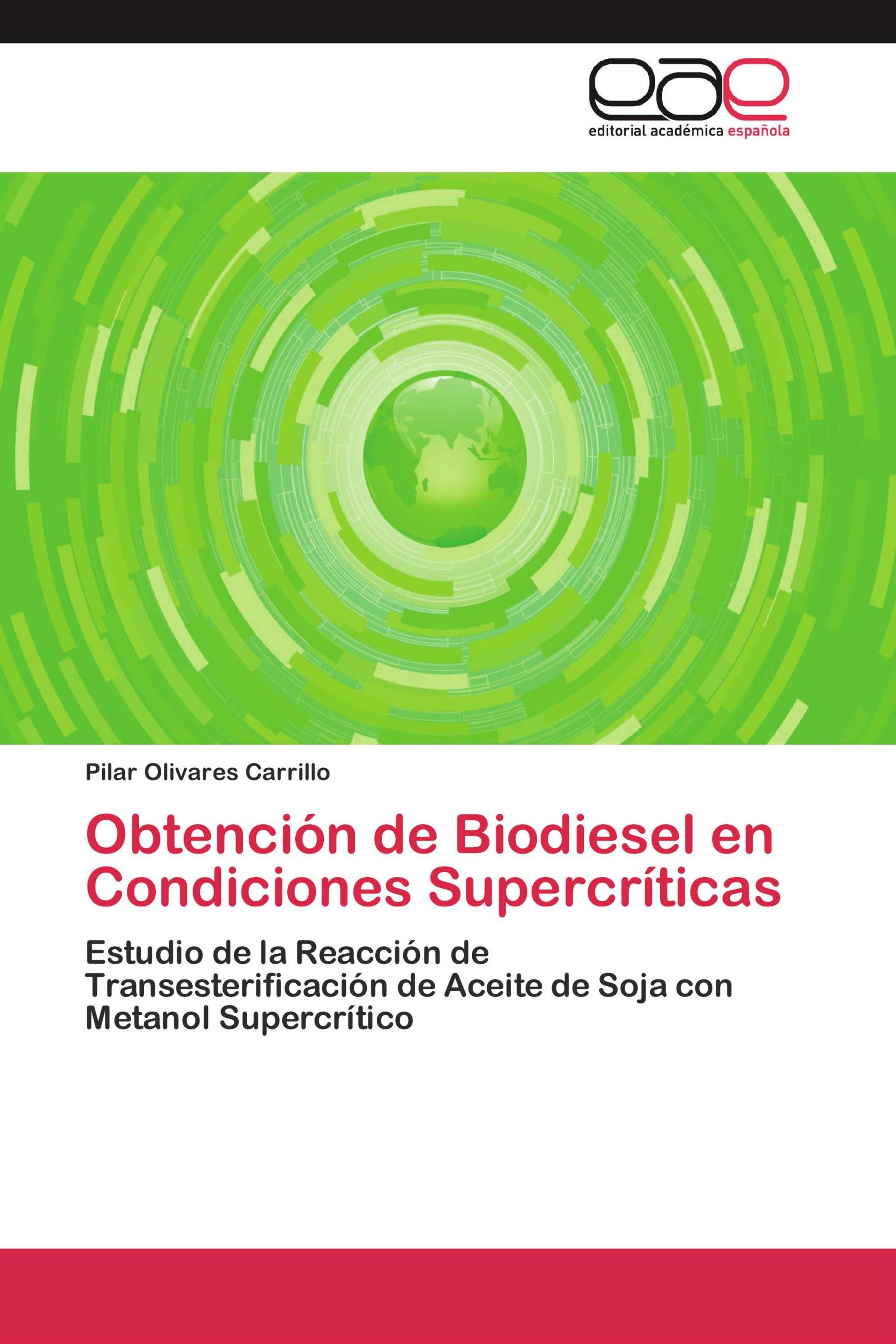 Obtención de Biodiesel en Condiciones Supercríticas