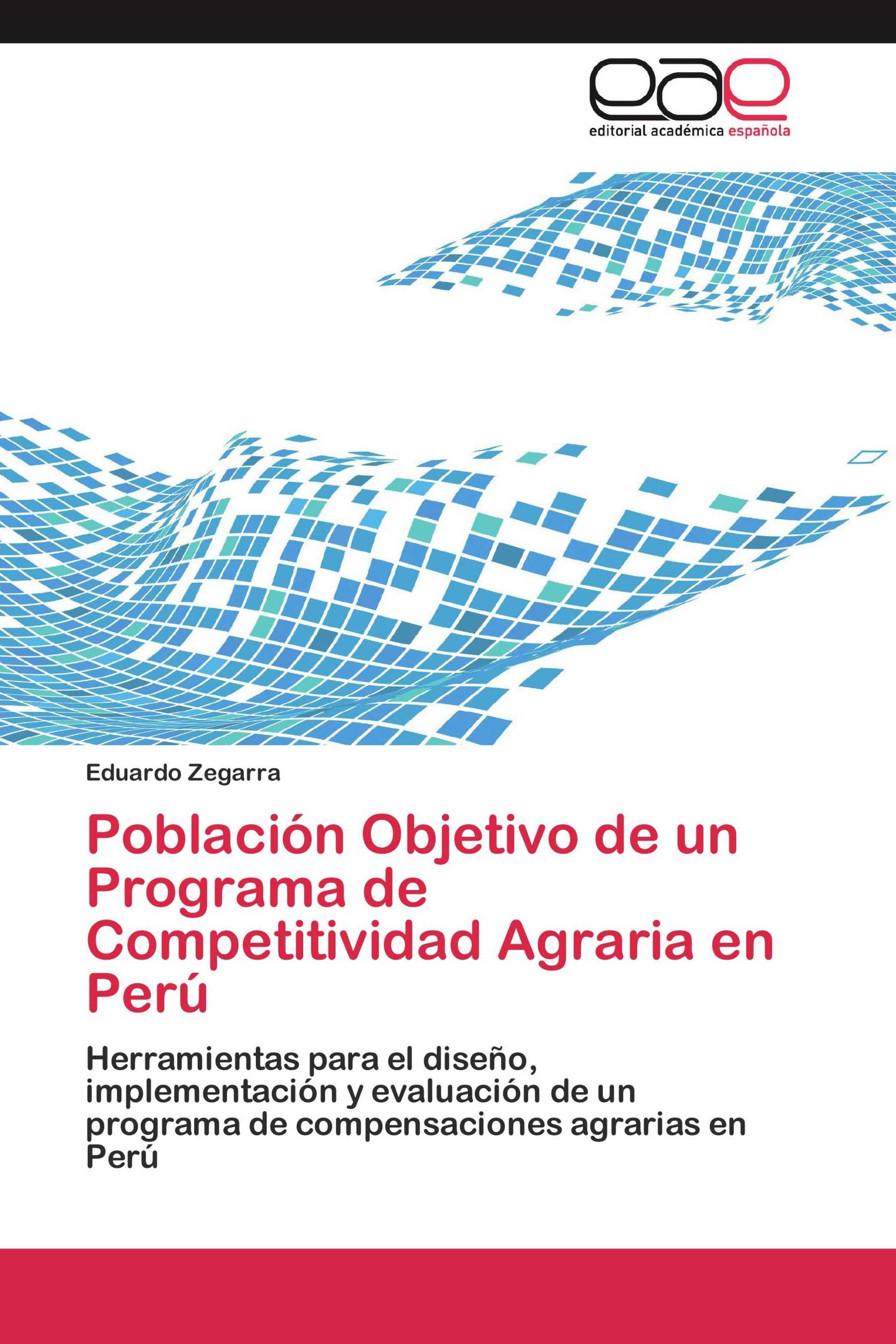 Población Objetivo de un Programa de Competitividad Agraria en Perú