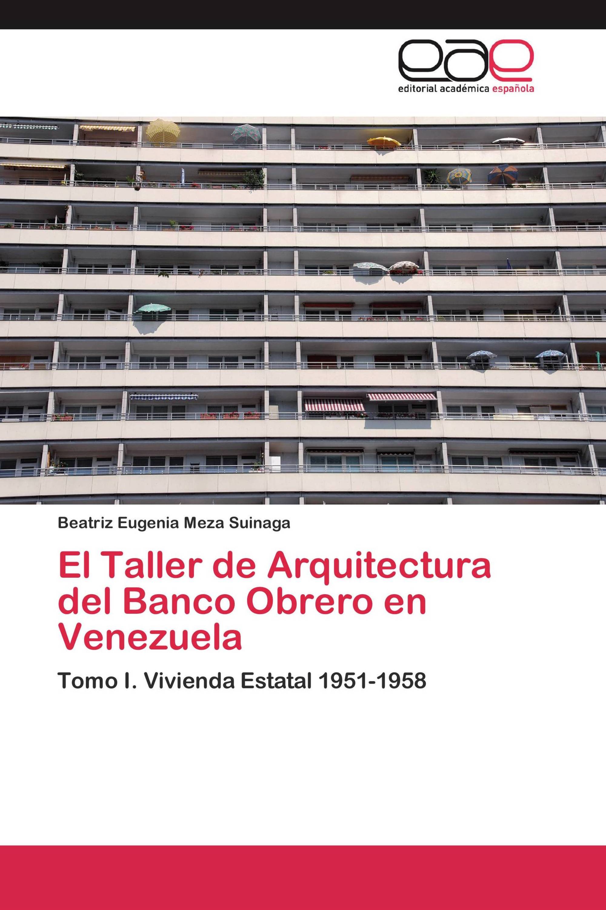 El Taller de Arquitectura del Banco Obrero en Venezuela