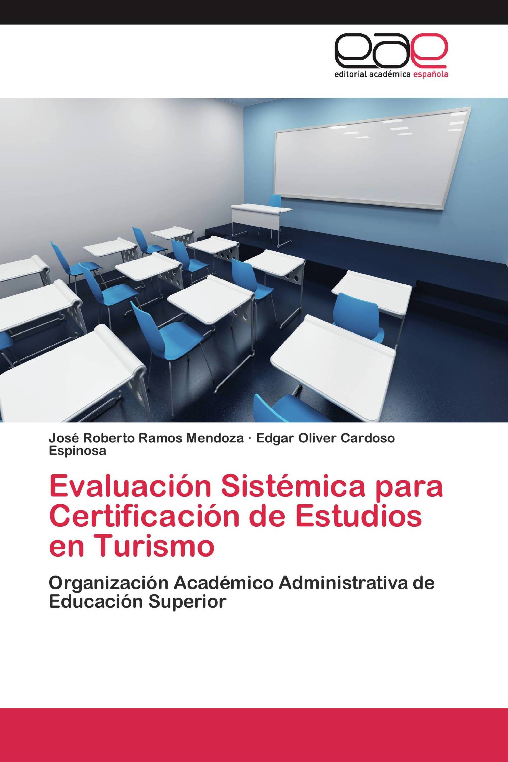 Evaluación Sistémica para Certificación de Estudios en Turismo