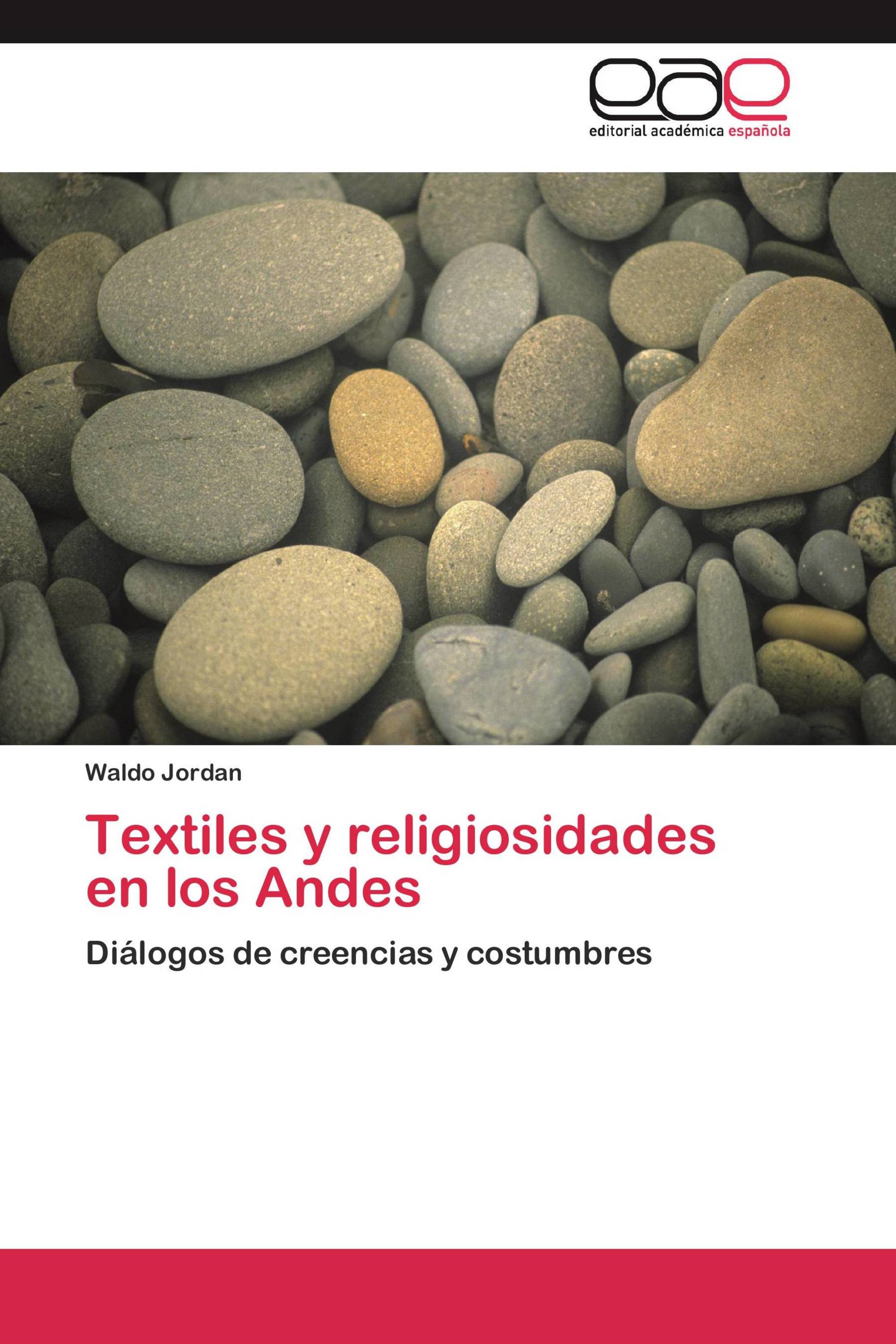 Textiles y religiosidades en los Andes