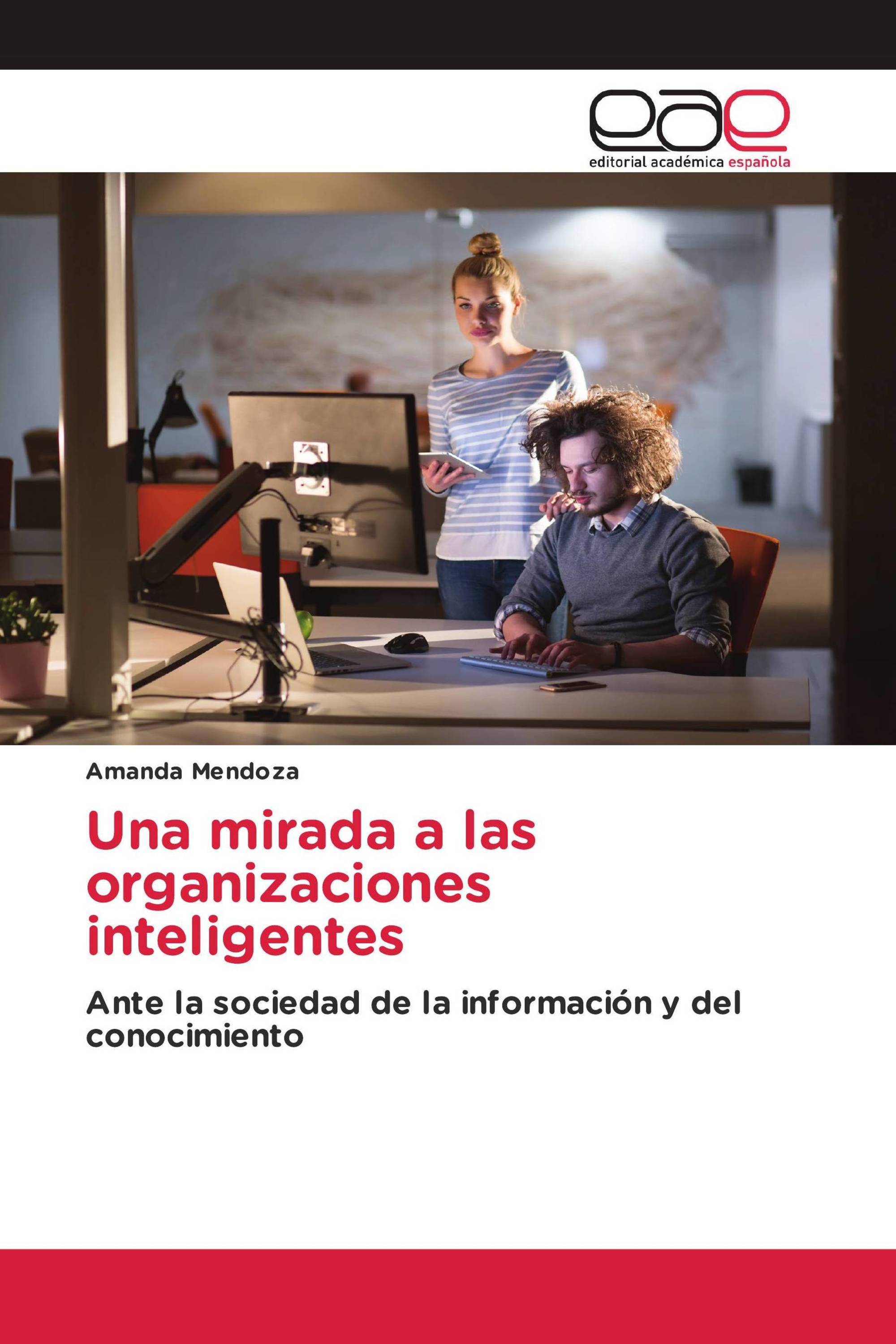 Una mirada a las organizaciones inteligentes