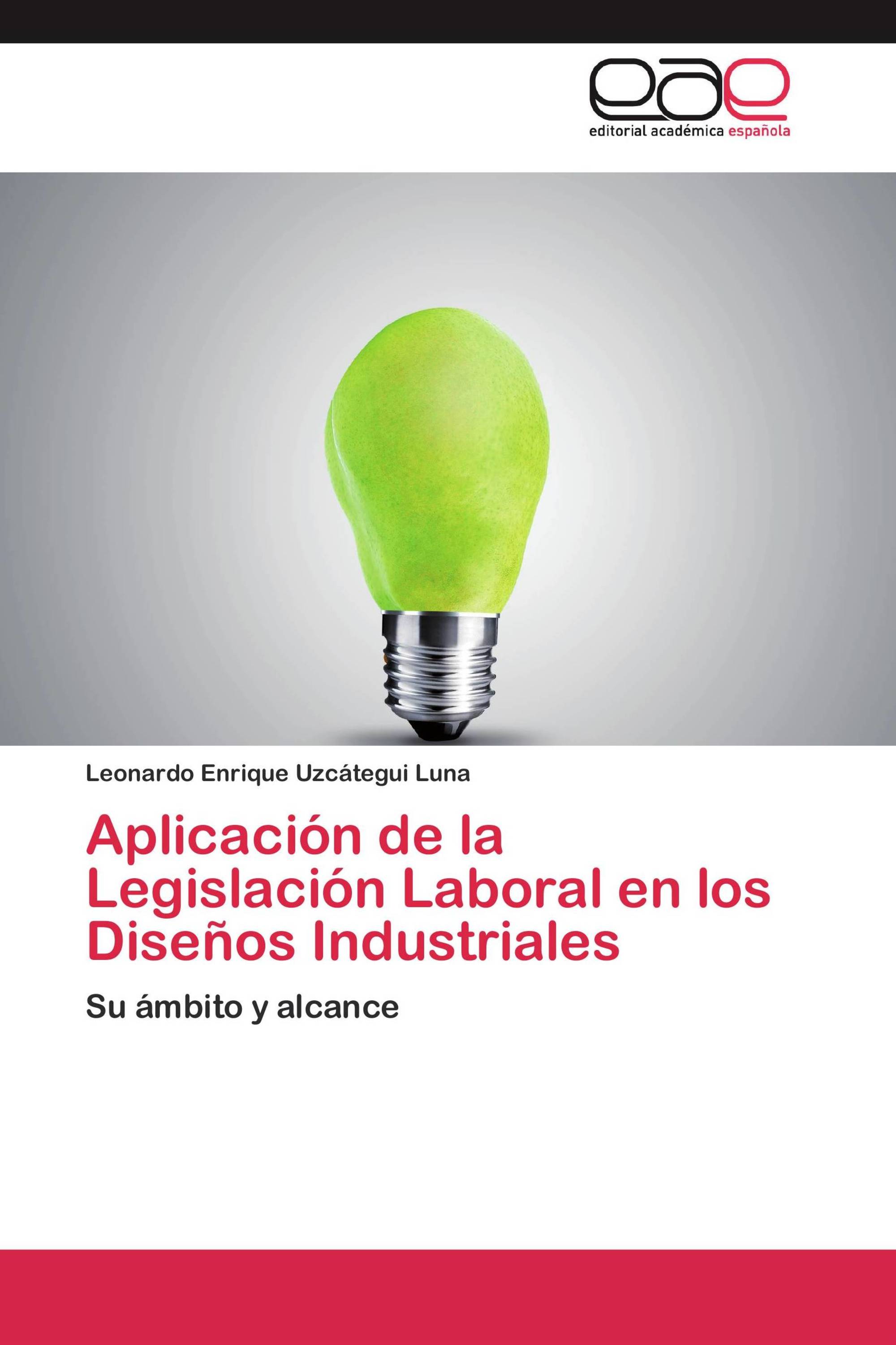 Aplicación de la Legislación Laboral en los Diseños Industriales