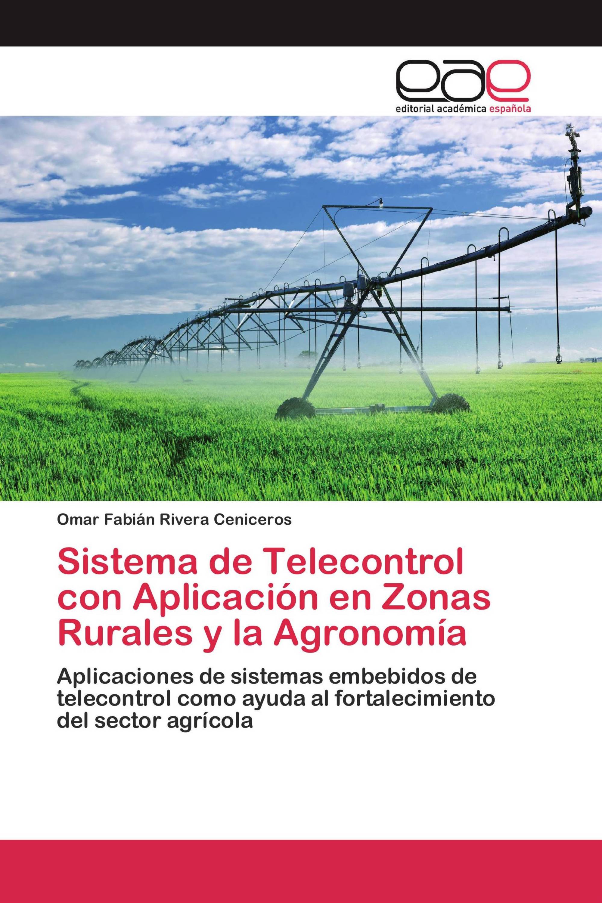 Sistema de Telecontrol con Aplicación en Zonas Rurales y la Agronomía