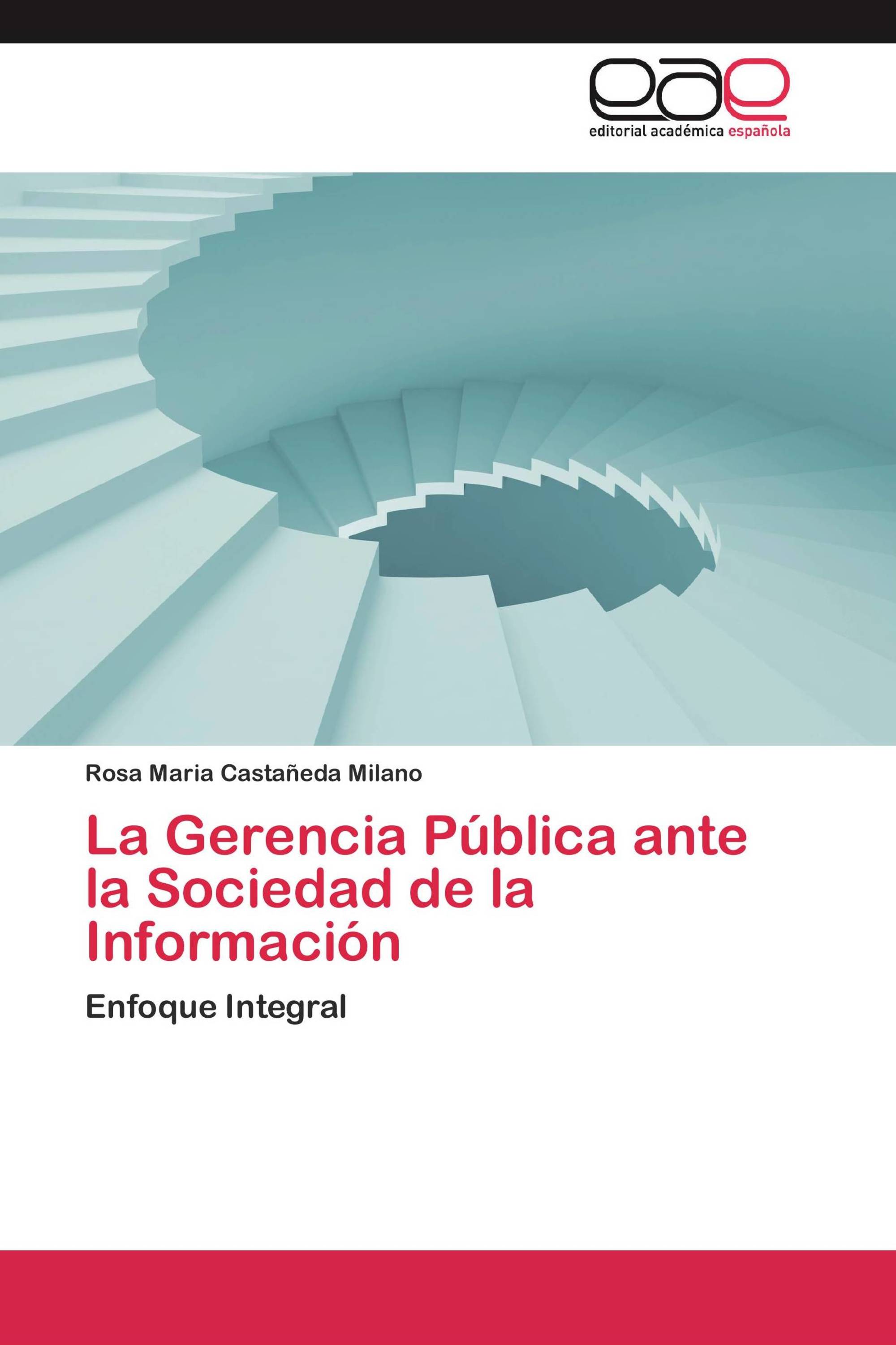 La Gerencia Pública ante la Sociedad de la Información