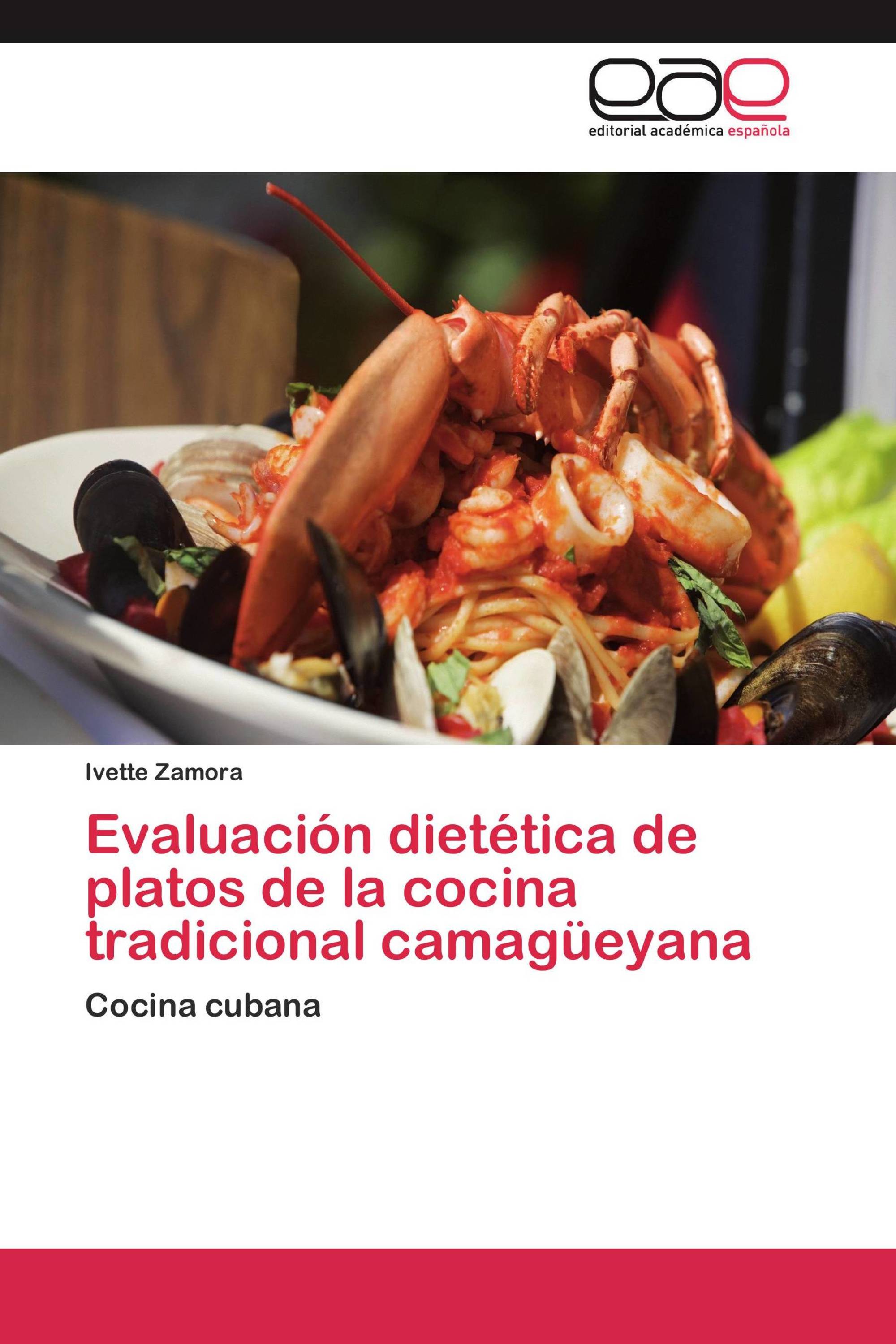 Evaluación dietética de platos de la cocina tradicional camagüeyana