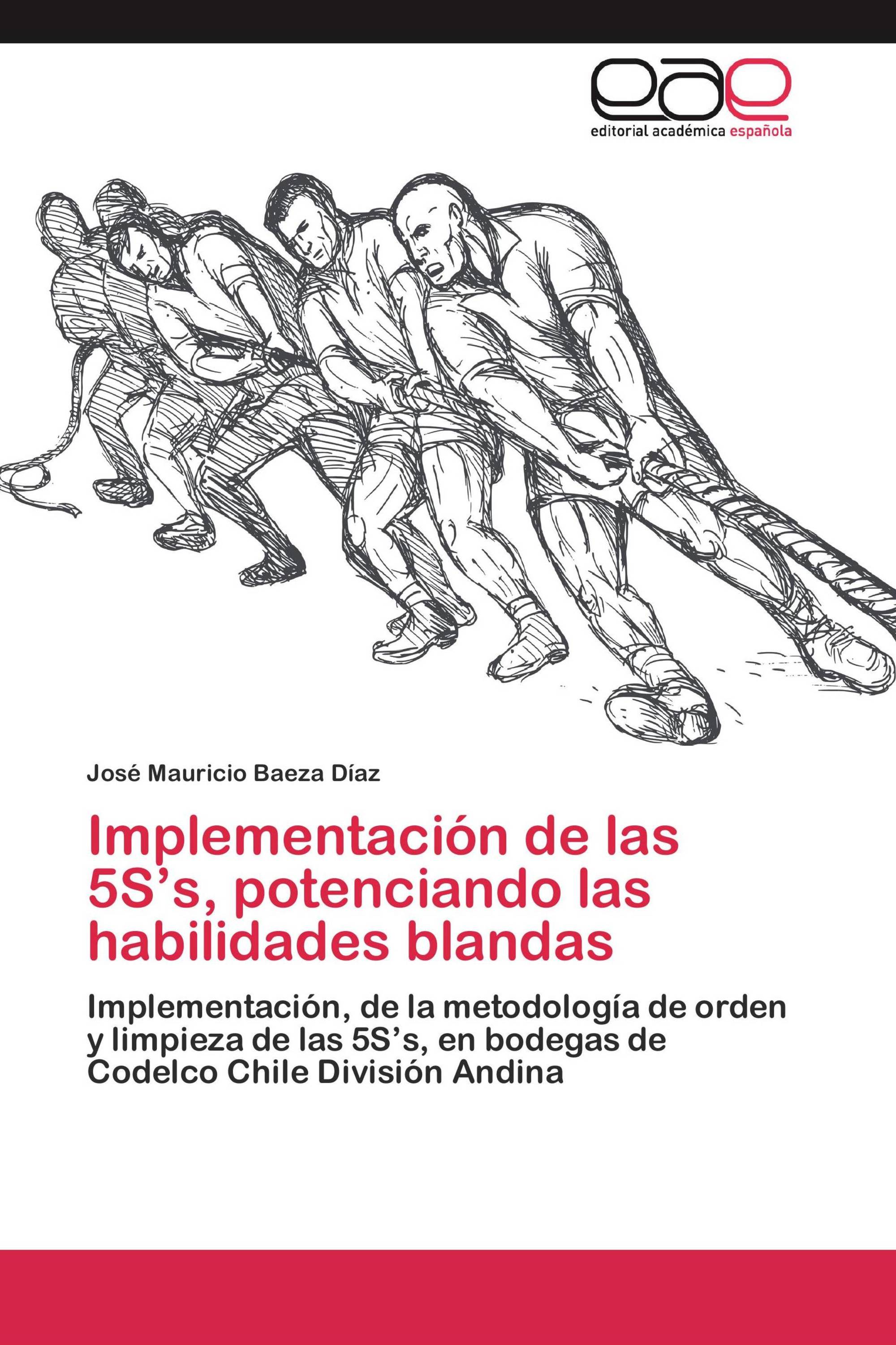 Implementación de las 5S’s, potenciando las habilidades blandas