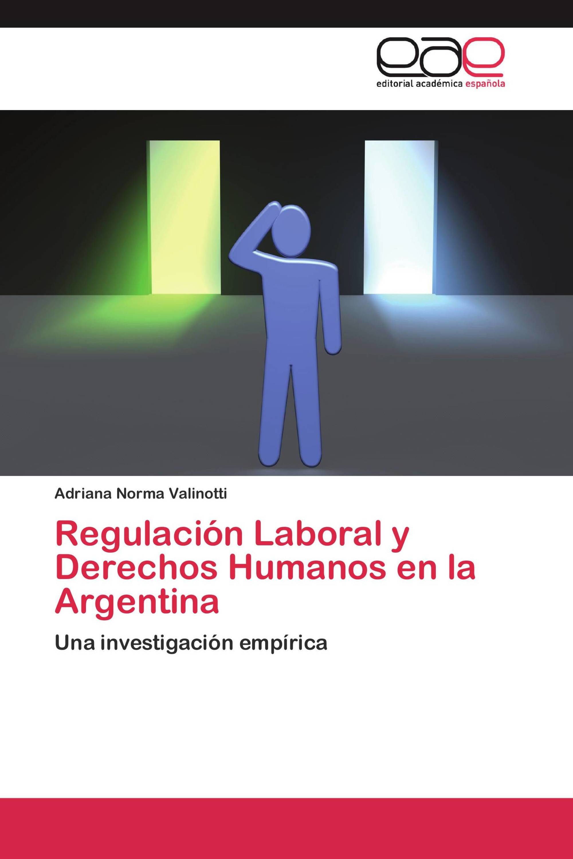 Regulación Laboral y Derechos Humanos en la Argentina