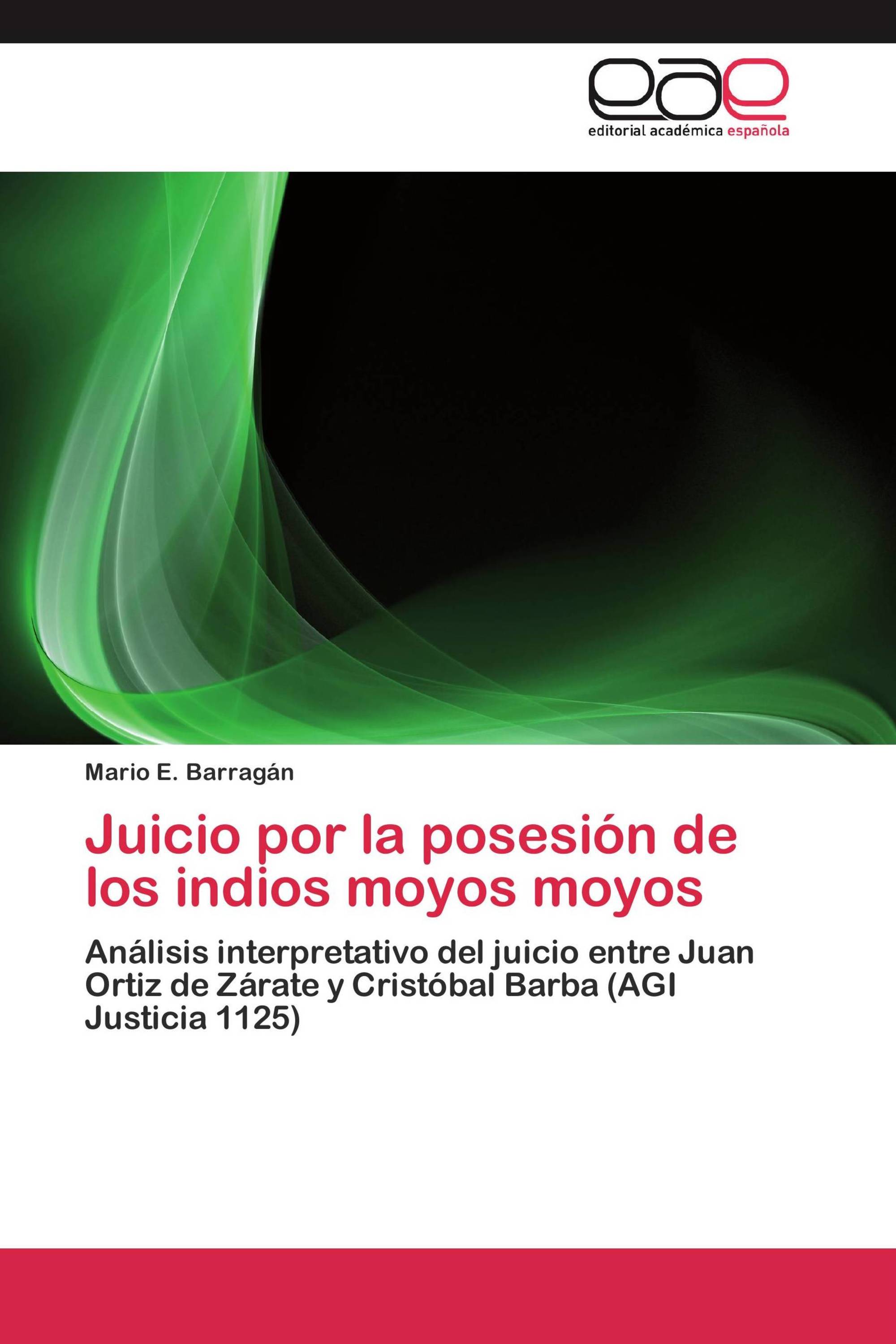 Juicio por la posesión de los indios moyos moyos