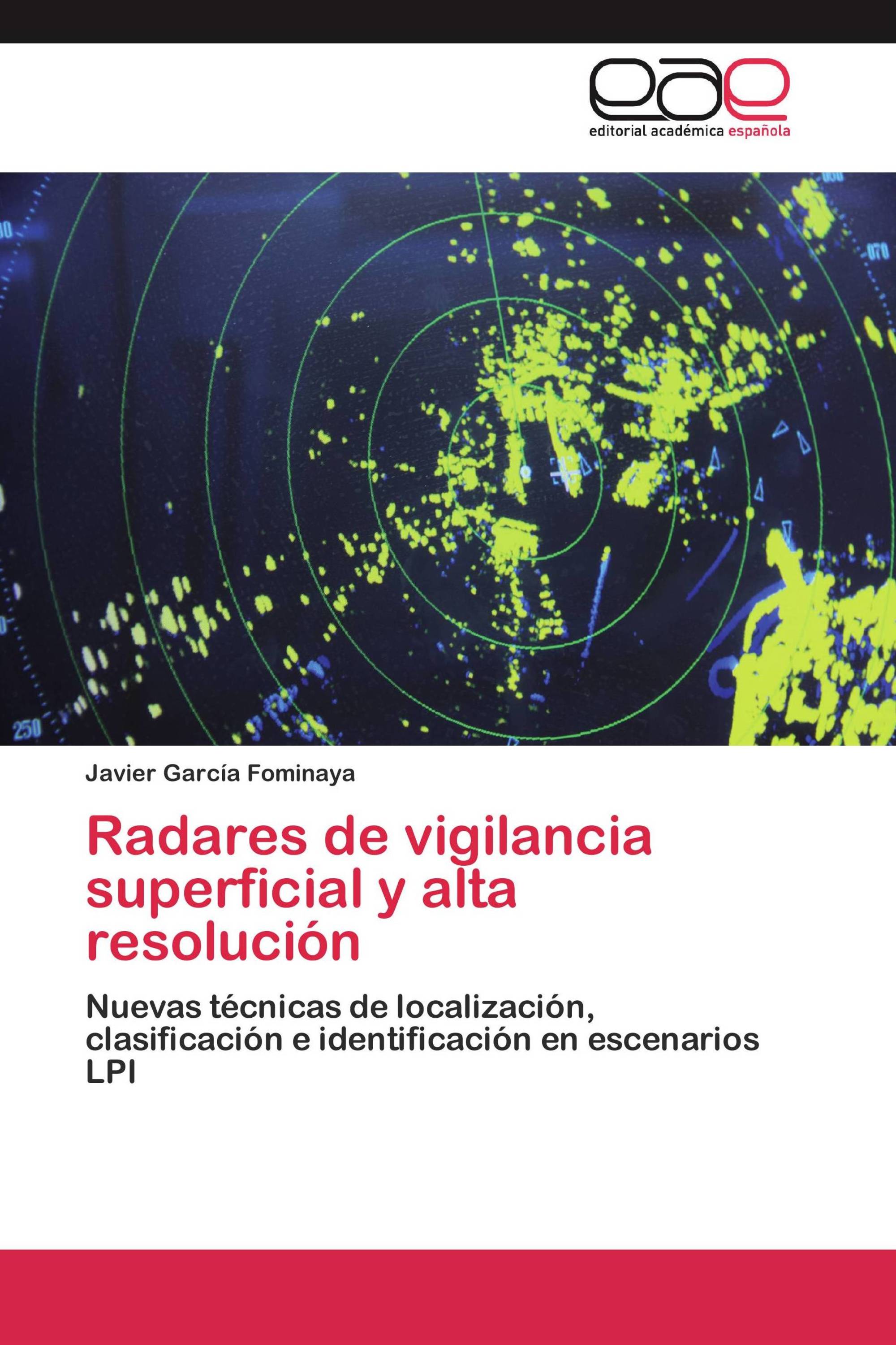 Radares de vigilancia superficial y alta resolución