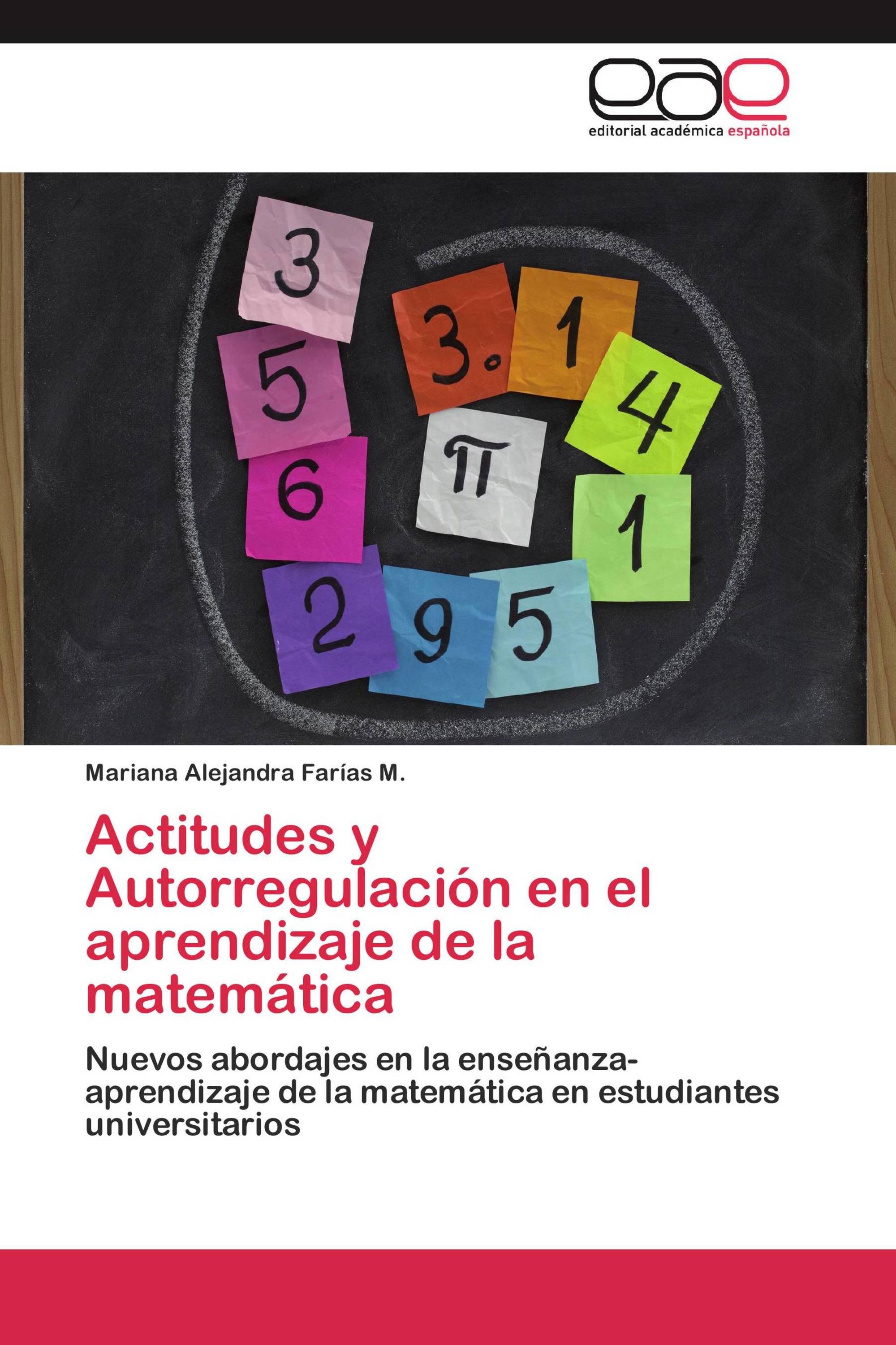 Actitudes y Autorregulación en el aprendizaje de la matemática