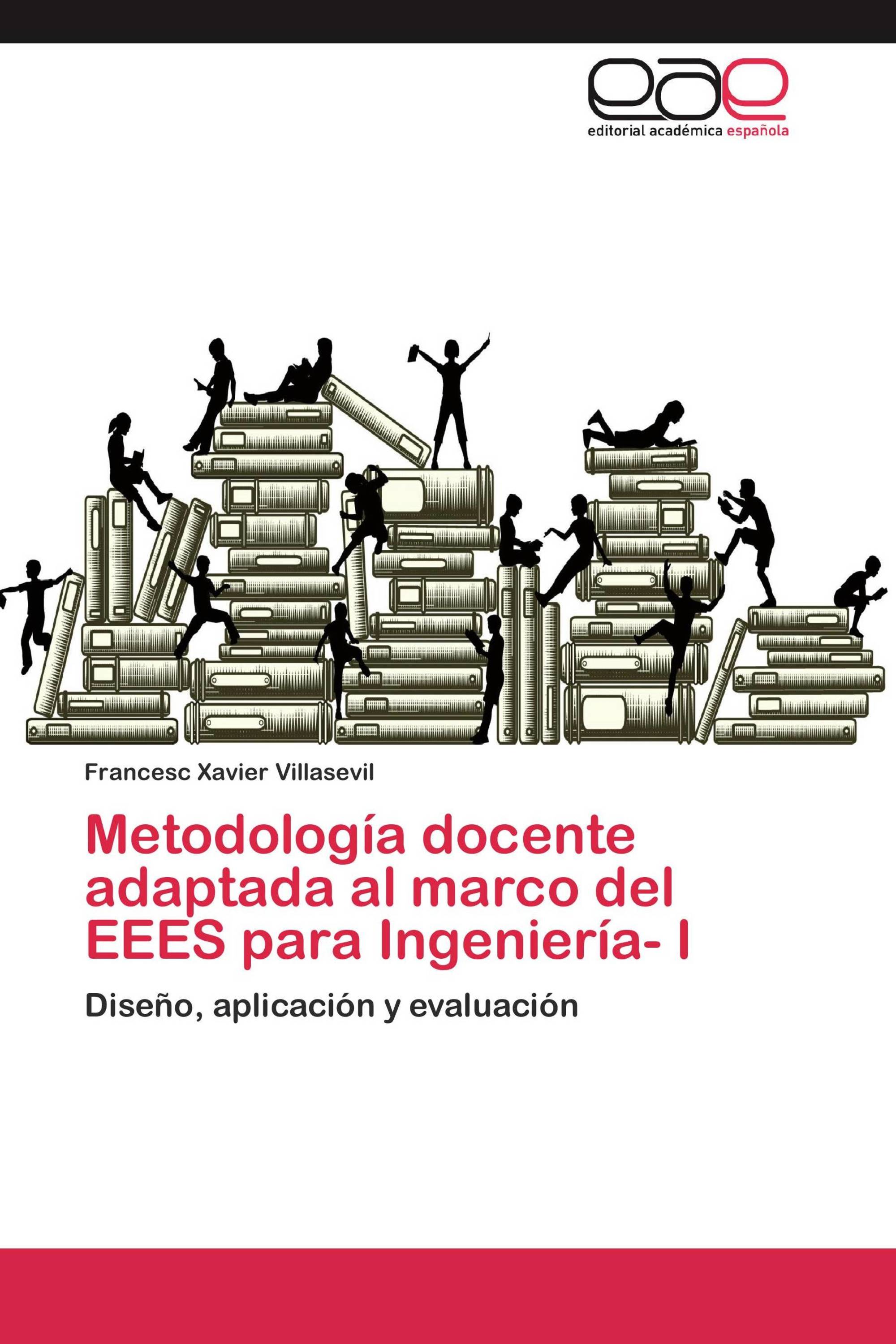 Metodología docente adaptada al marco del EEES para Ingeniería- I