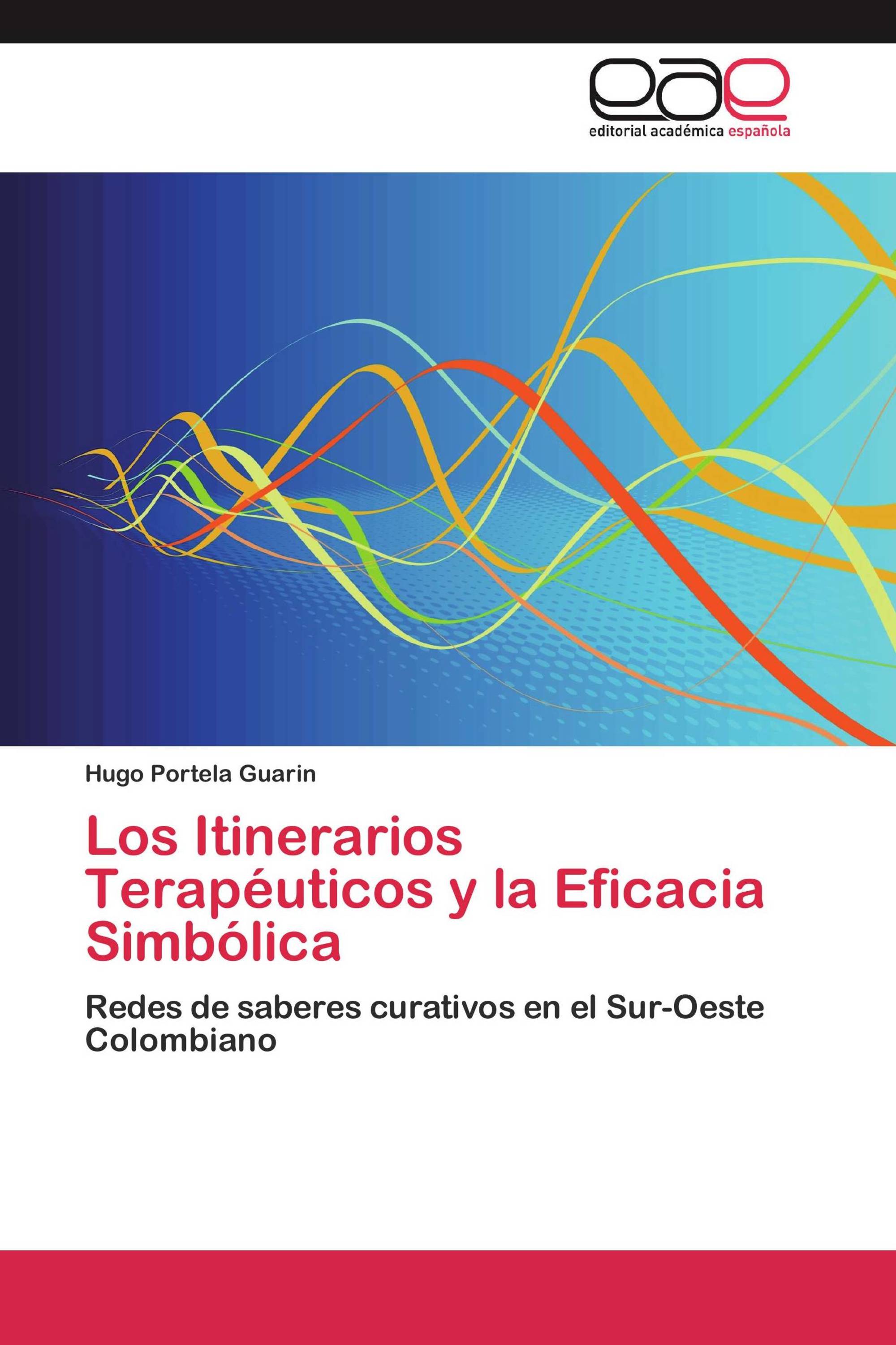 Los Itinerarios Terapéuticos y la Eficacia Simbólica