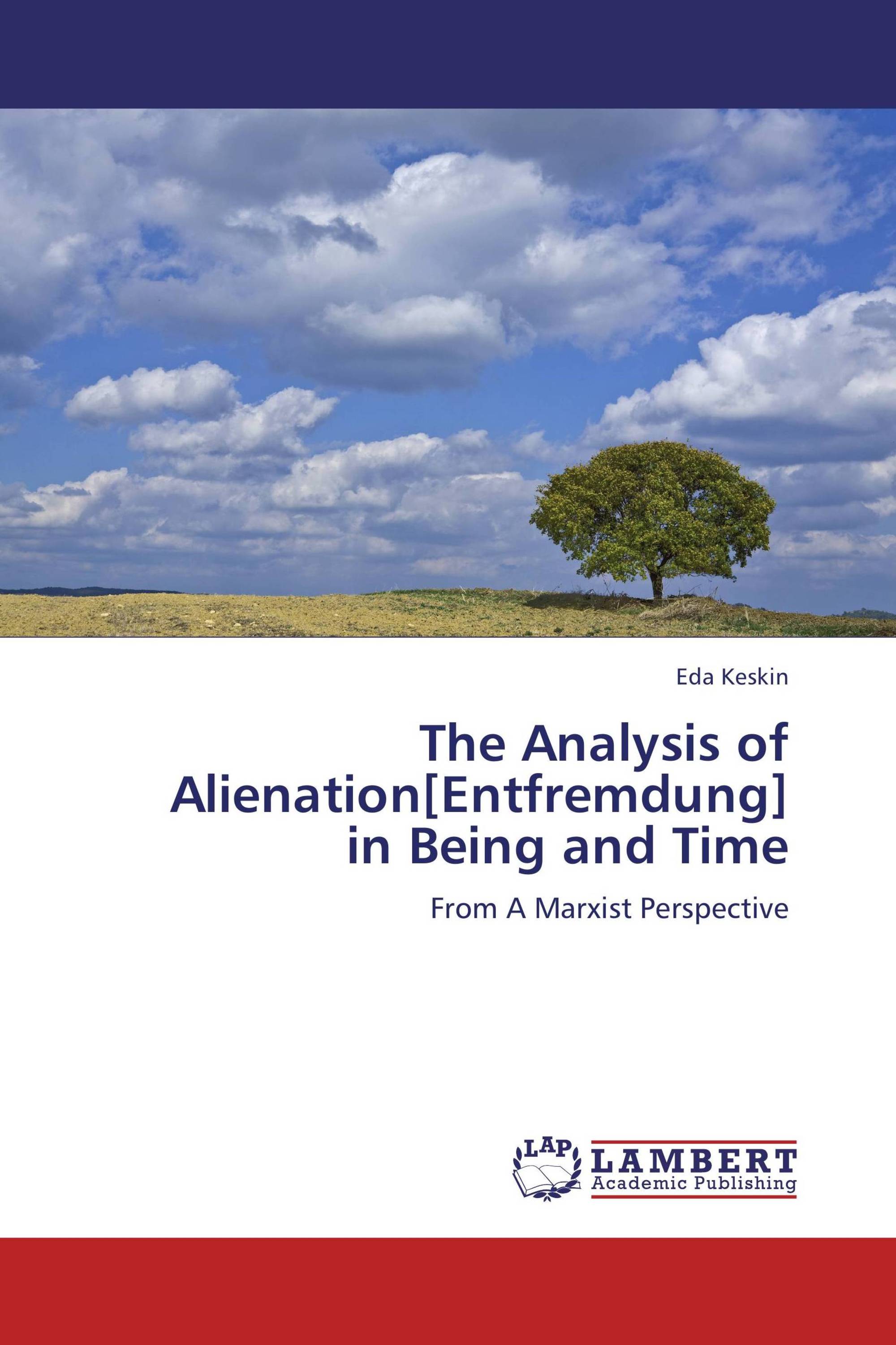 The Analysis of Alienation[Entfremdung]  in Being and Time