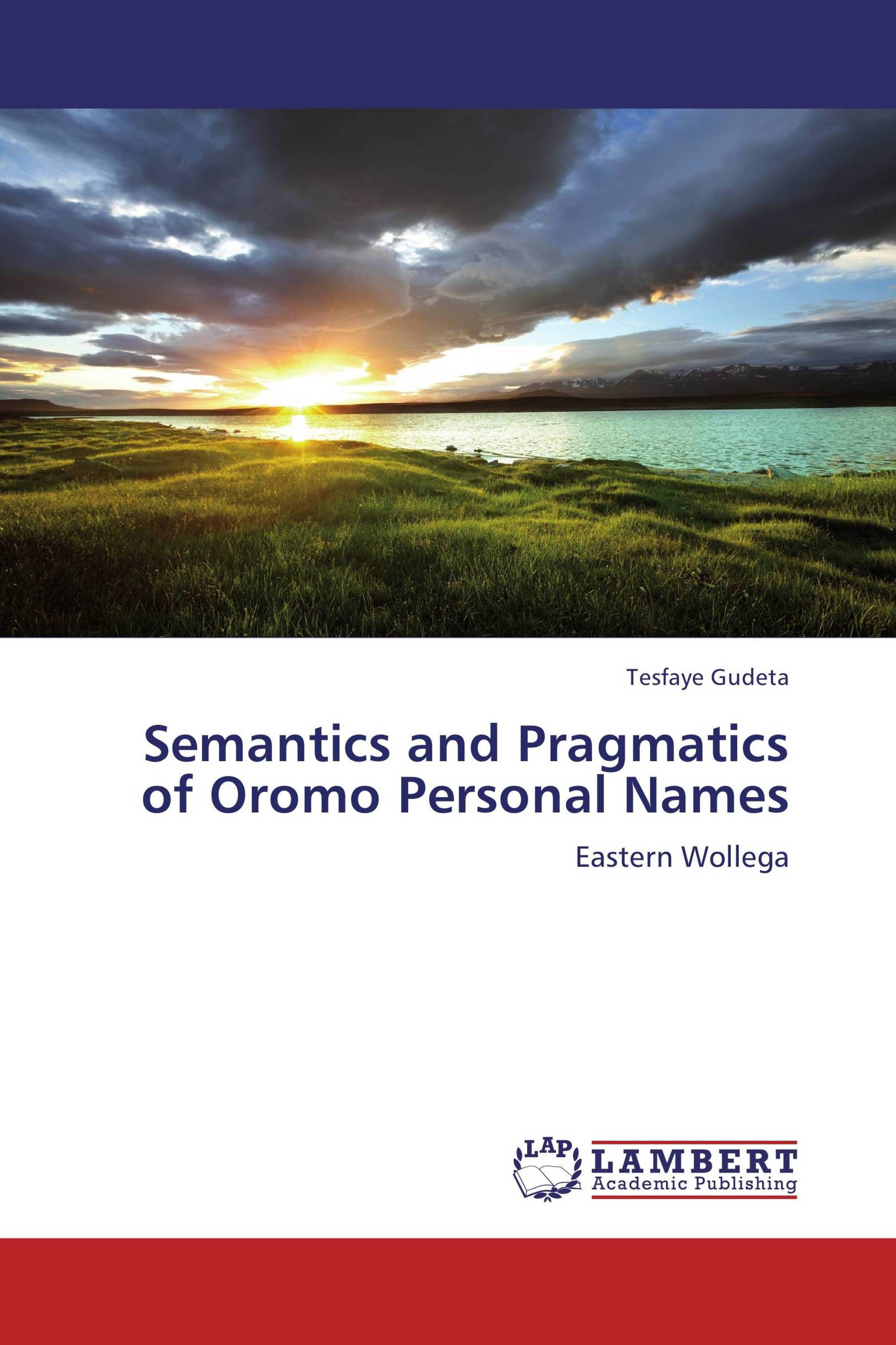 Semantics and Pragmatics of Oromo Personal Names