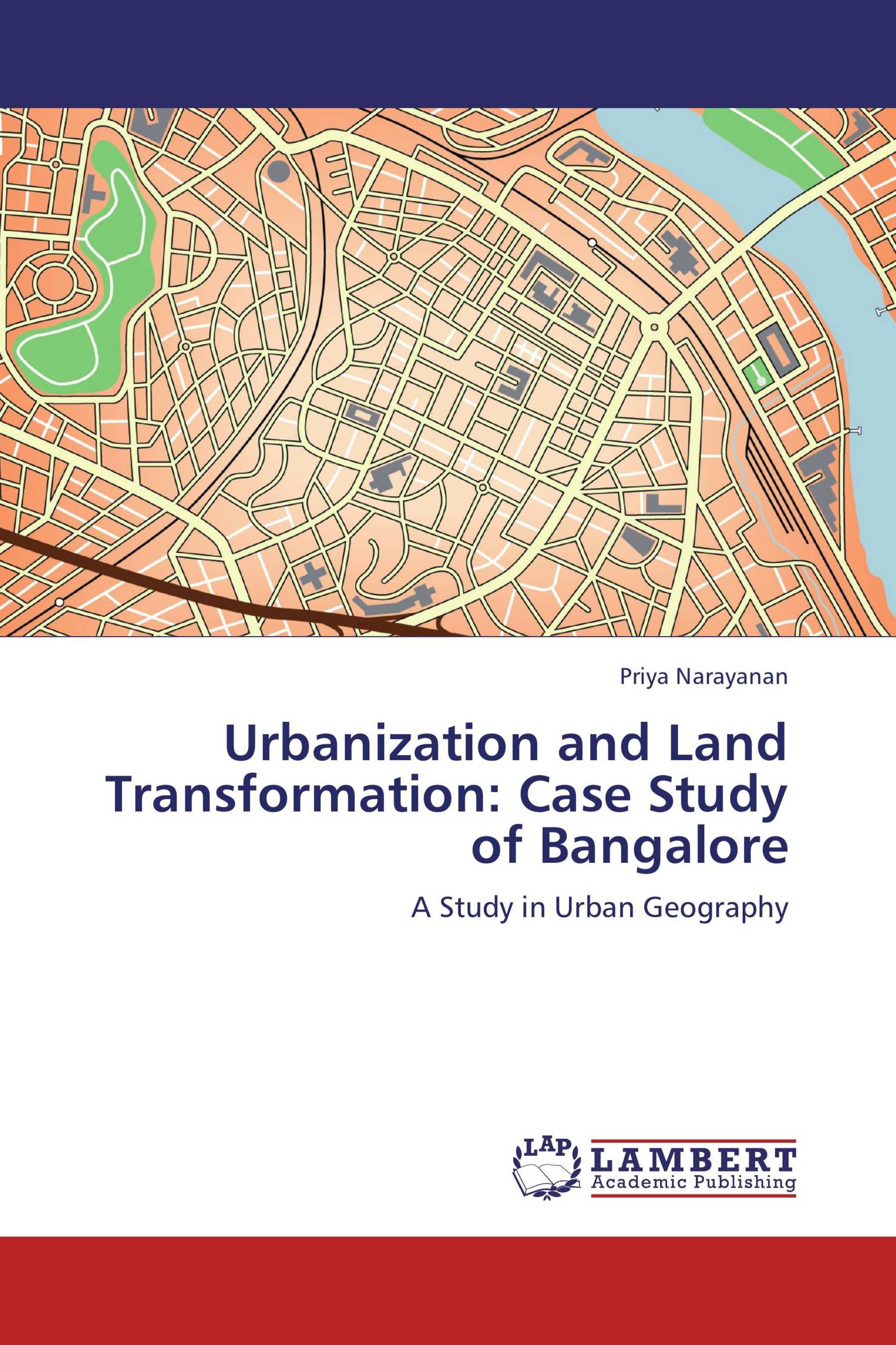 Urbanization and Land Transformation: Case Study of Bangalore