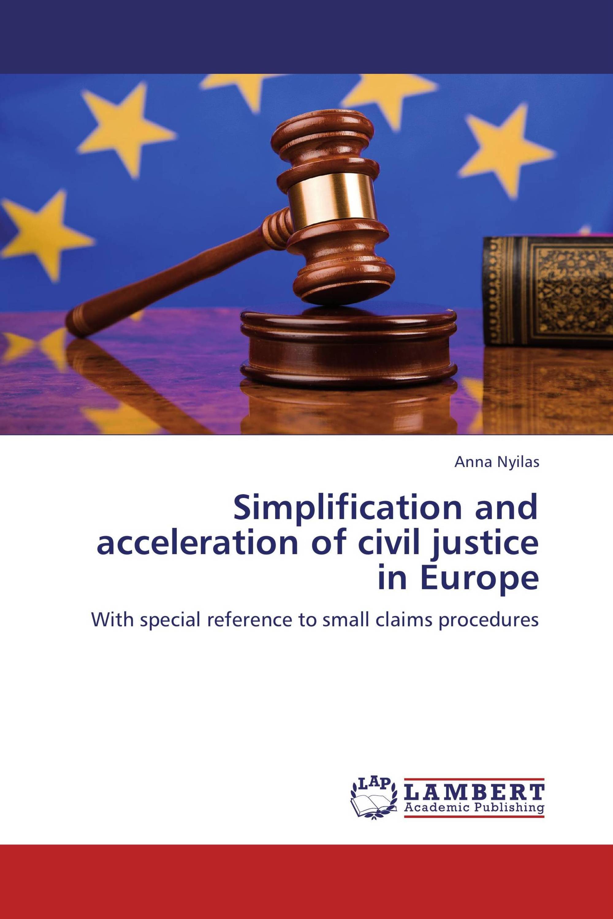 Simplification and acceleration of civil justice in Europe