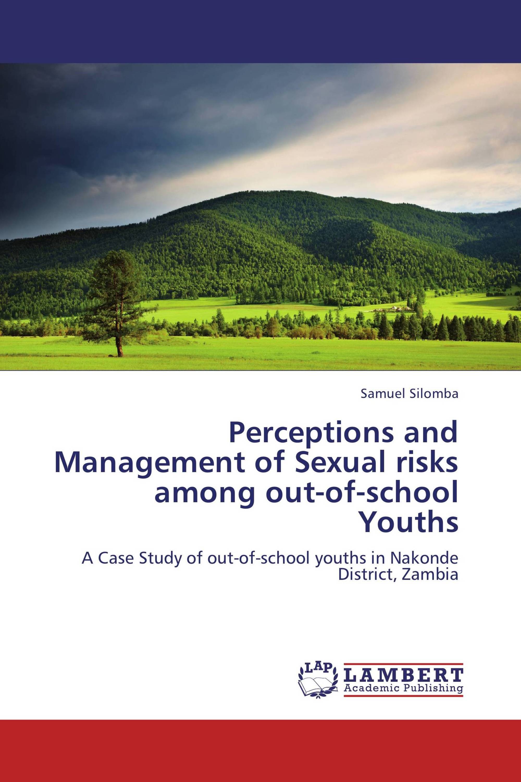 Perceptions and Management of Sexual risks among out-of-school Youths