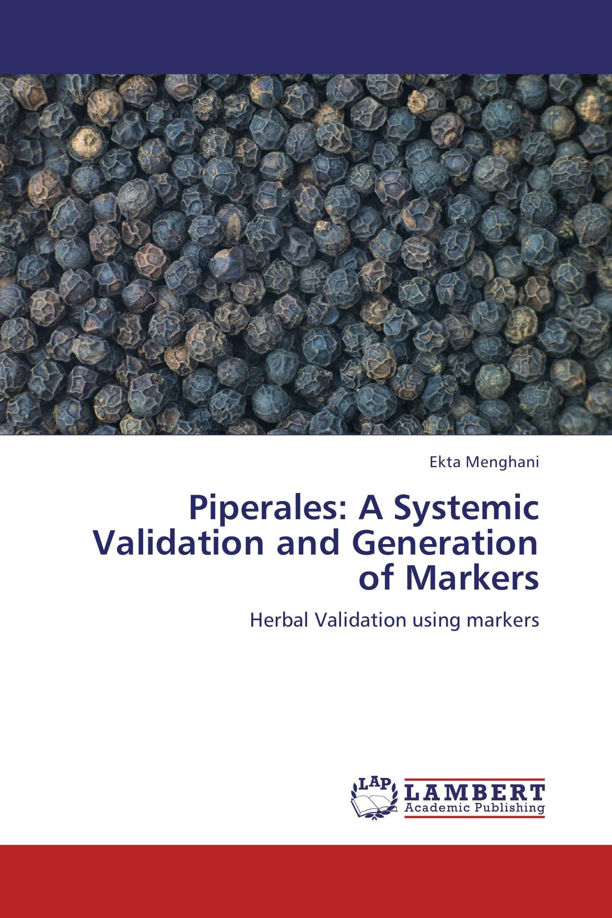 Piperales: A Systemic Validation and Generation of Markers