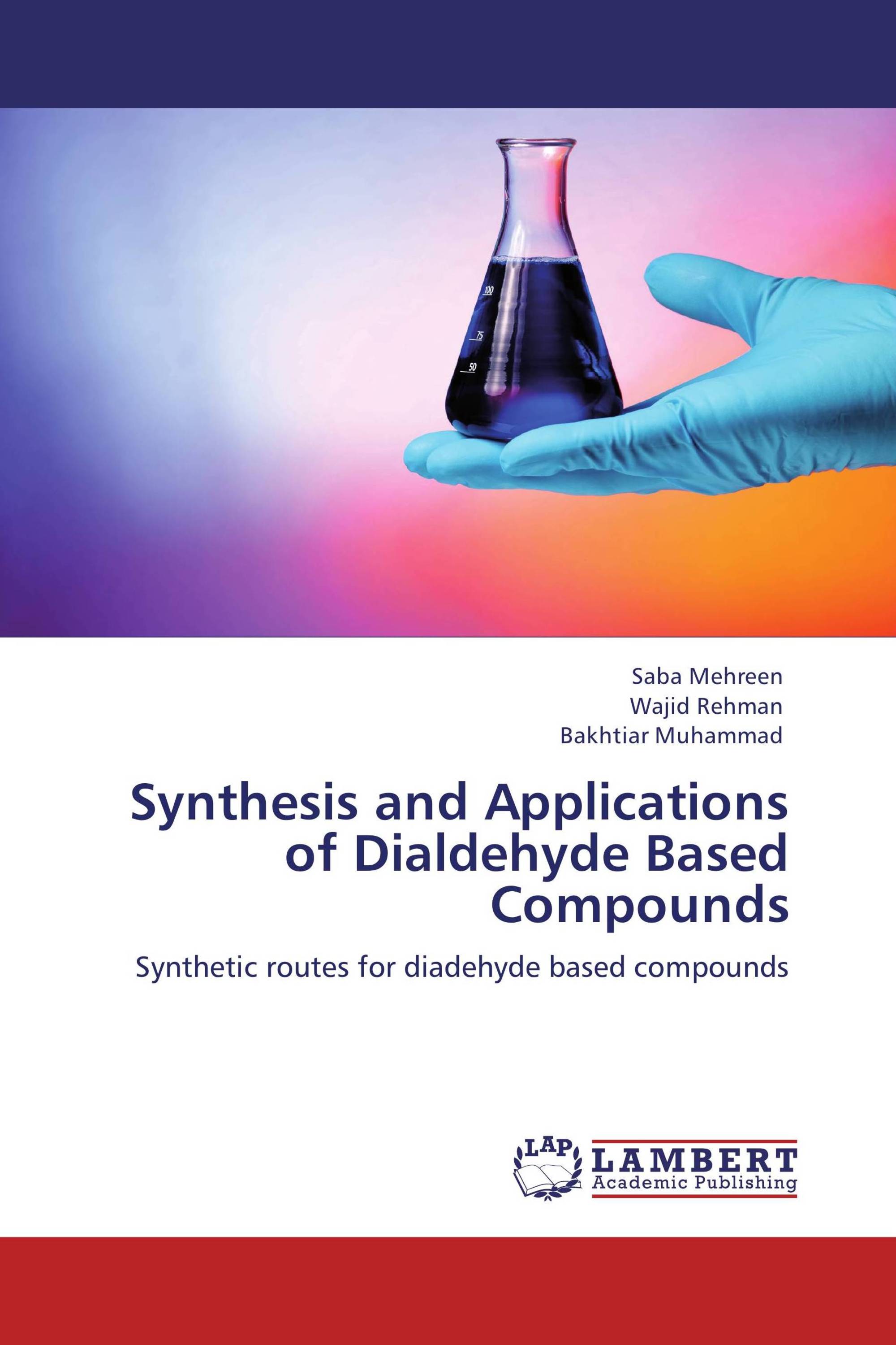 Synthesis and Applications of Dialdehyde Based Compounds