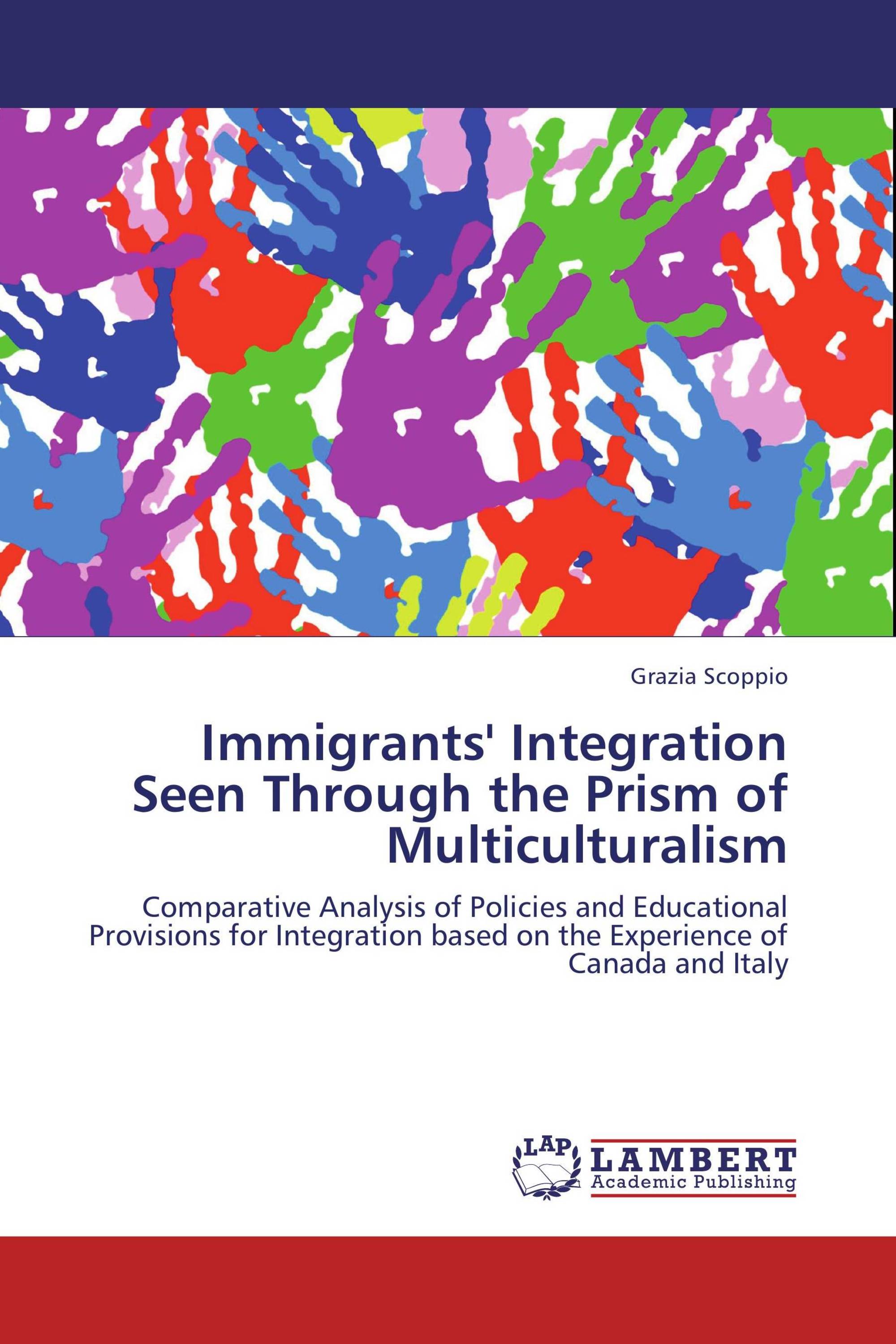 Immigrants' Integration Seen Through the Prism of Multiculturalism