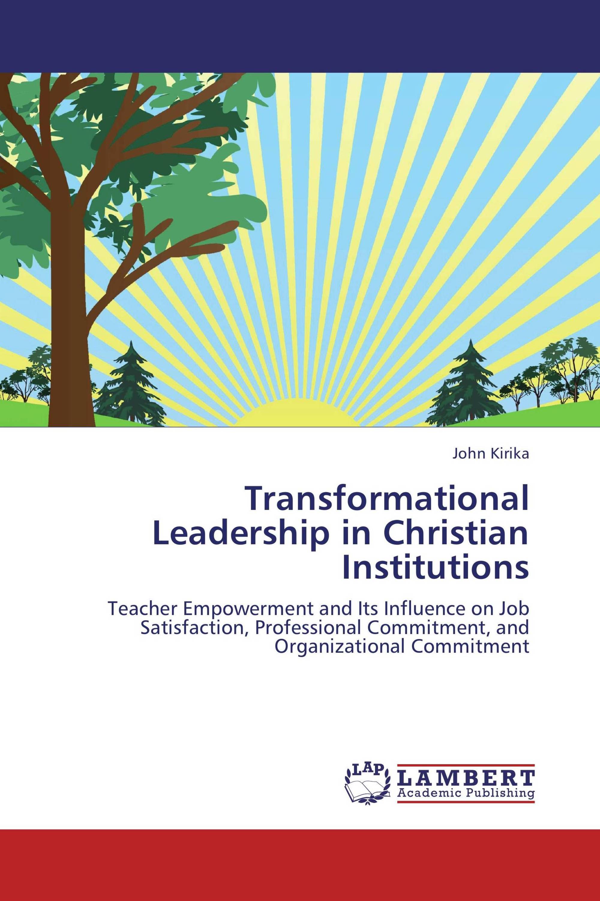 Transformational Leadership in Christian Institutions