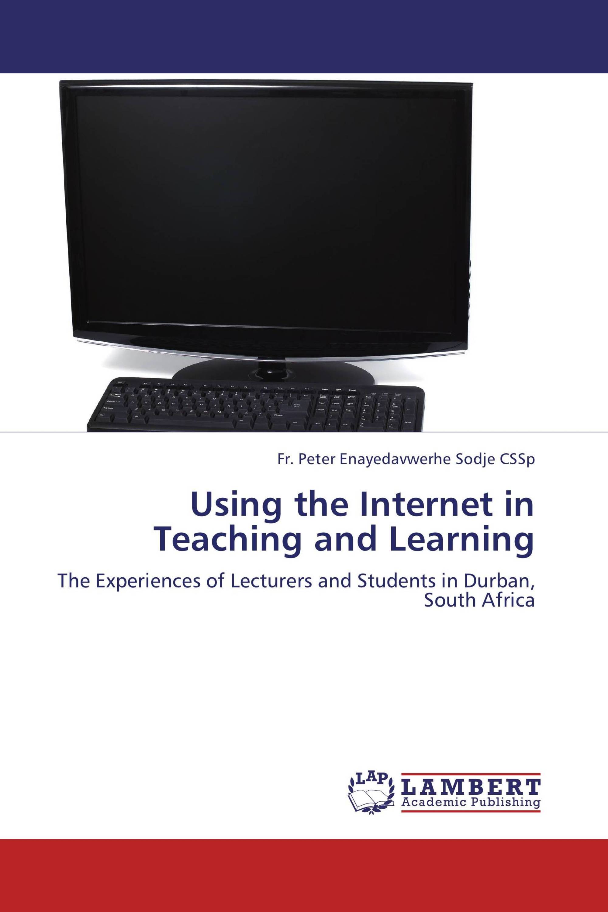 Using the Internet in Teaching and Learning