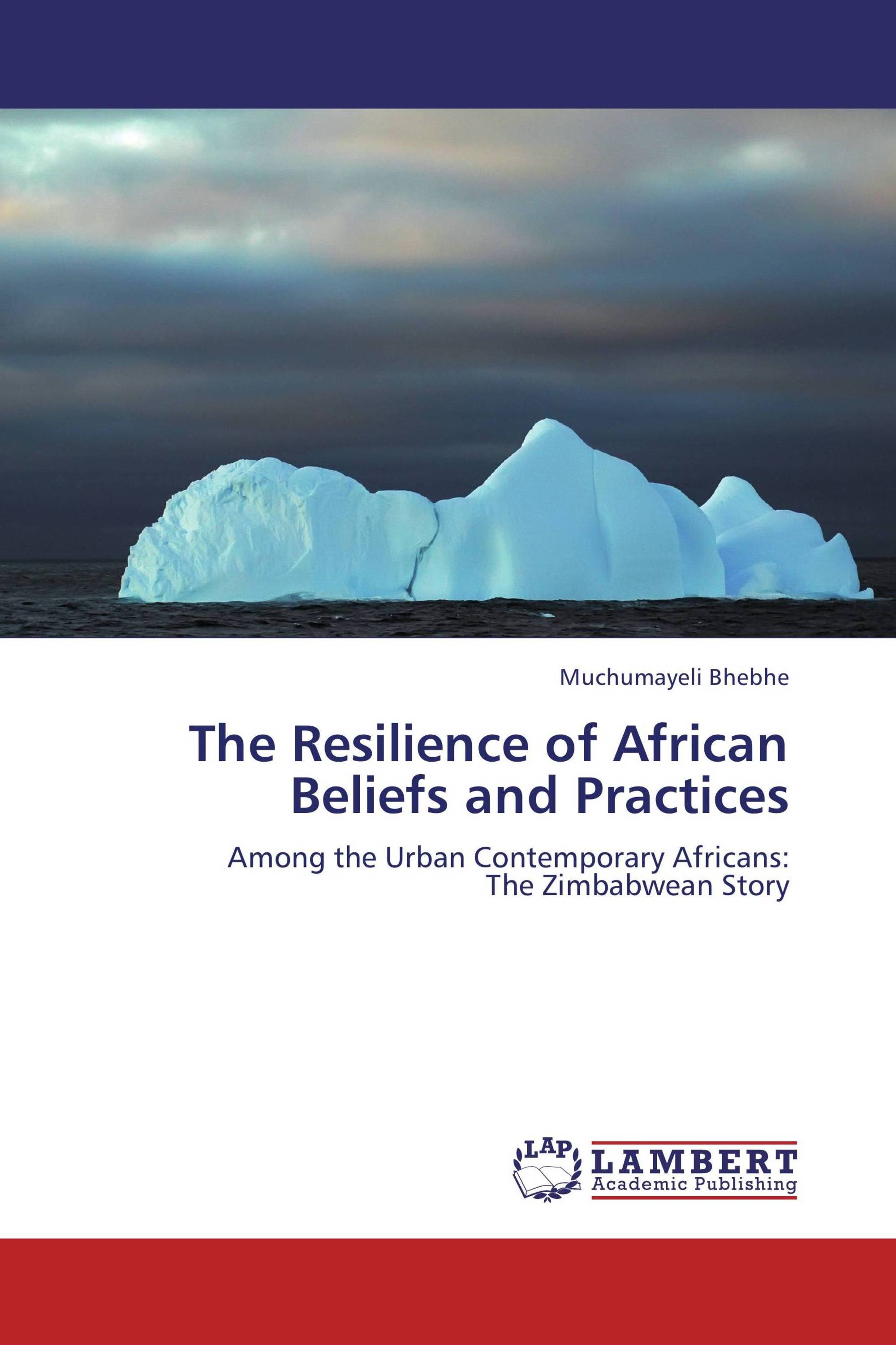 The Resilience of African Beliefs and Practices