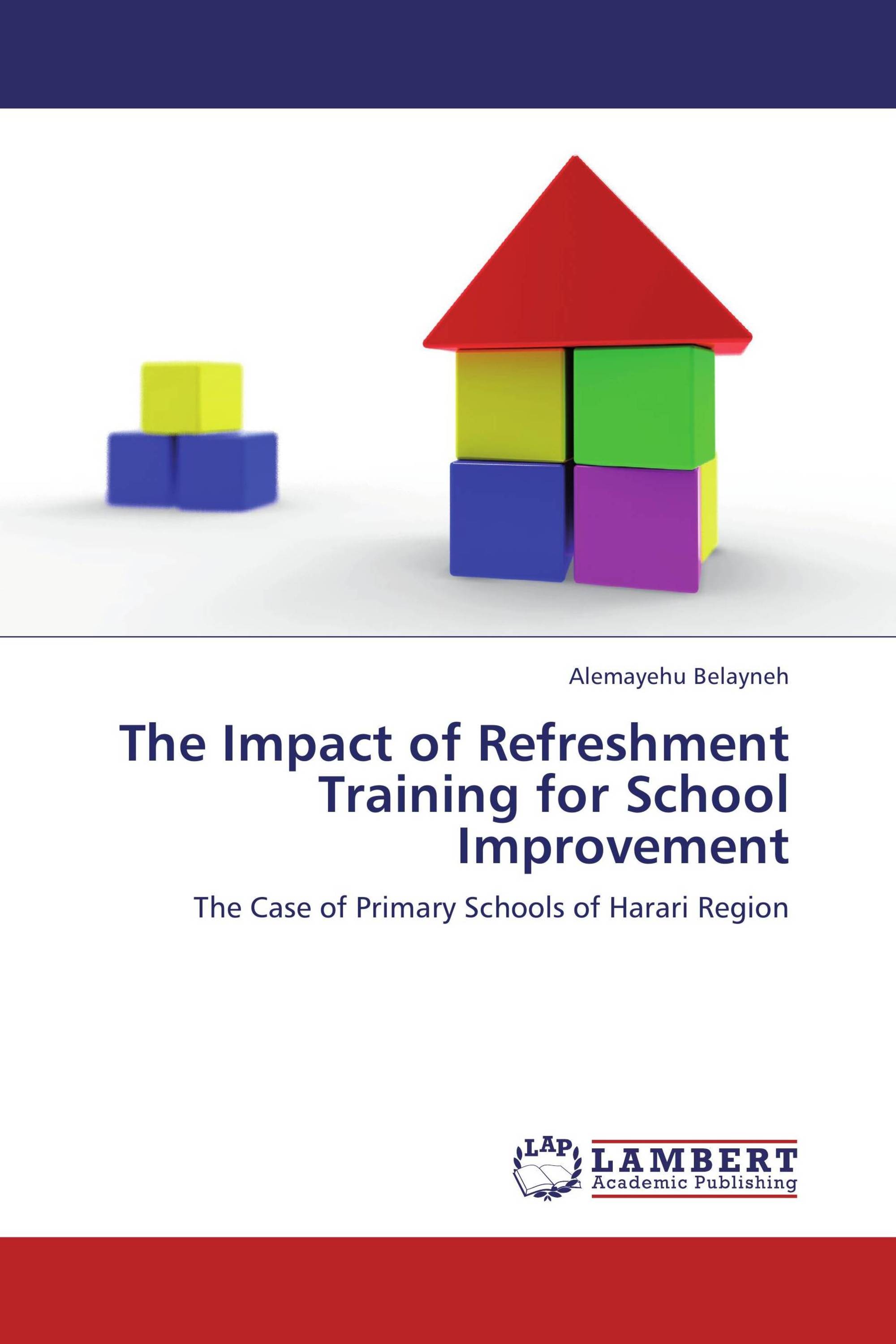 The Impact of Refreshment Training for School Improvement