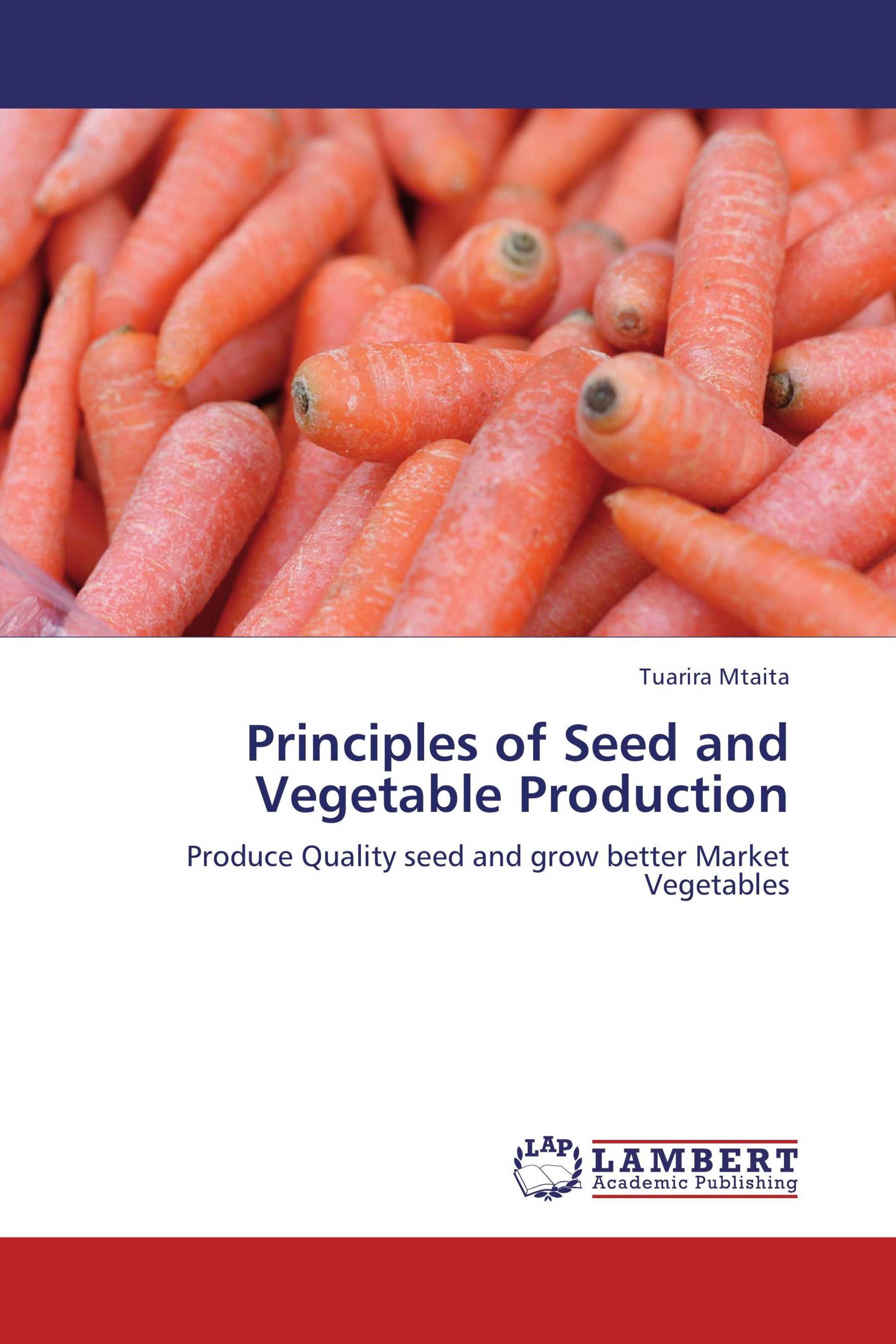 Principles of Seed and Vegetable Production