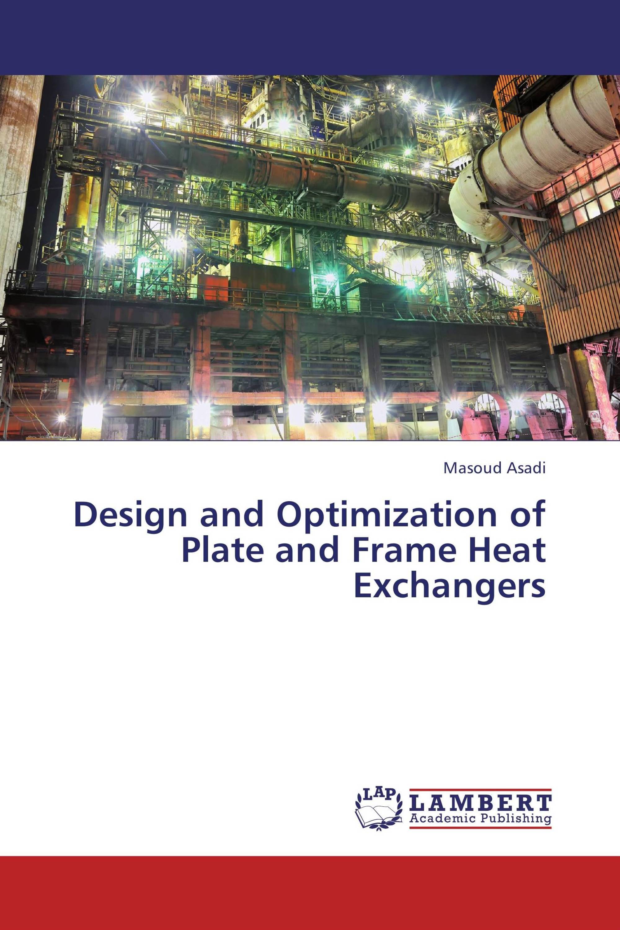 Design and Optimization of Plate and Frame Heat Exchangers