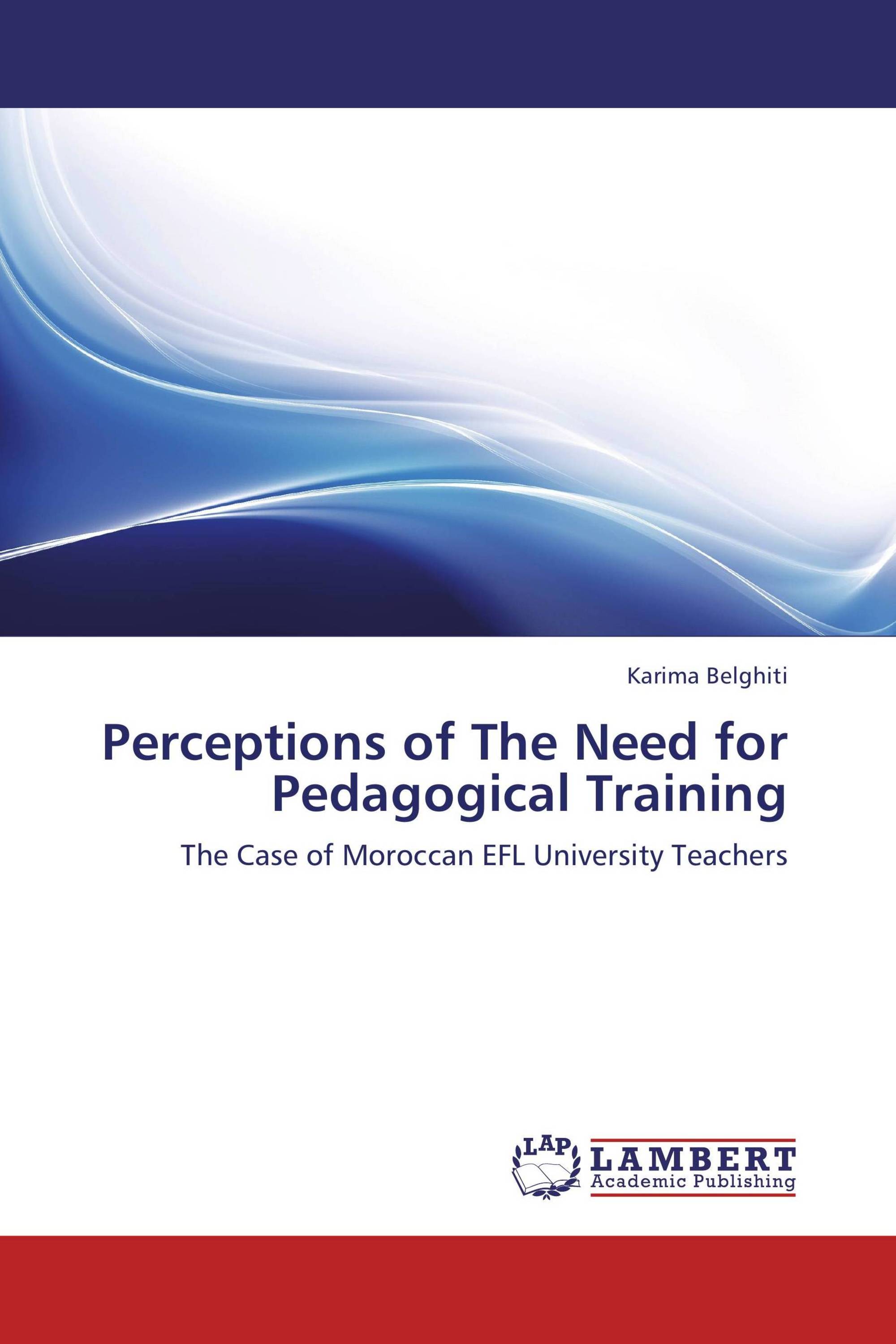 Perceptions of The Need for Pedagogical Training