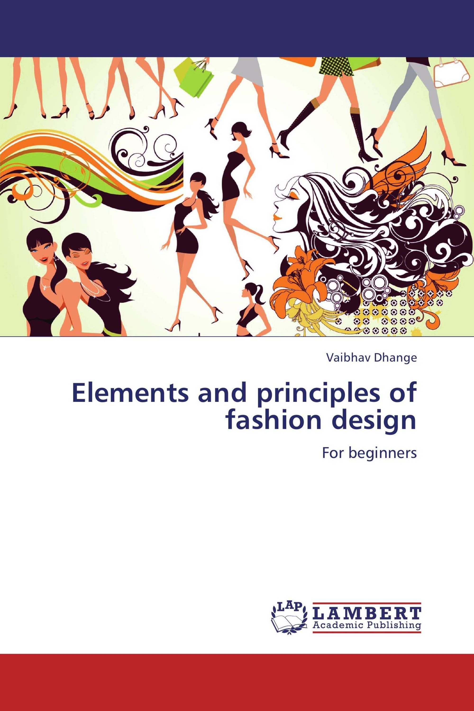 Elements and principles of fashion design / 9783846512807