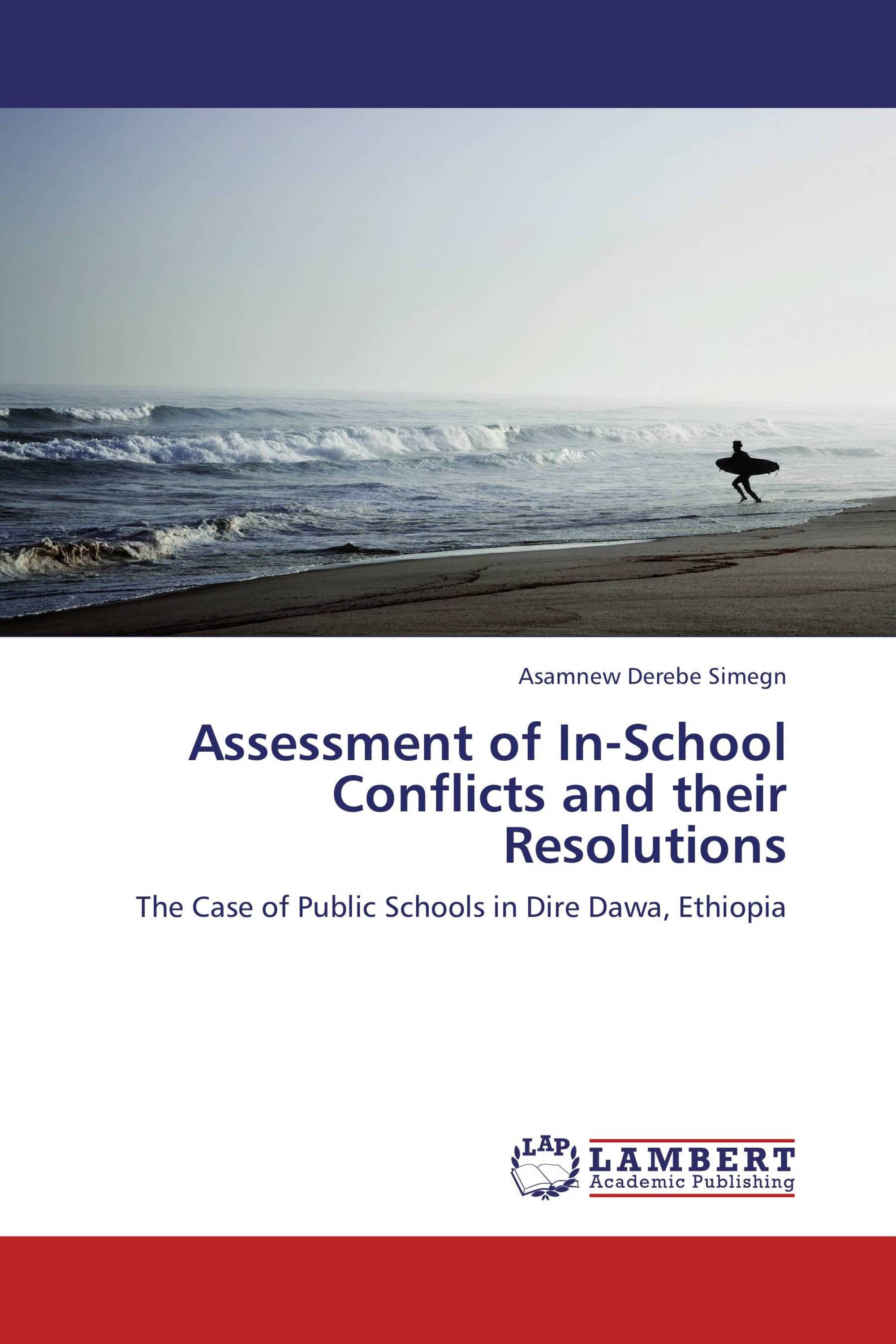 Assessment of In-School Conflicts and their Resolutions