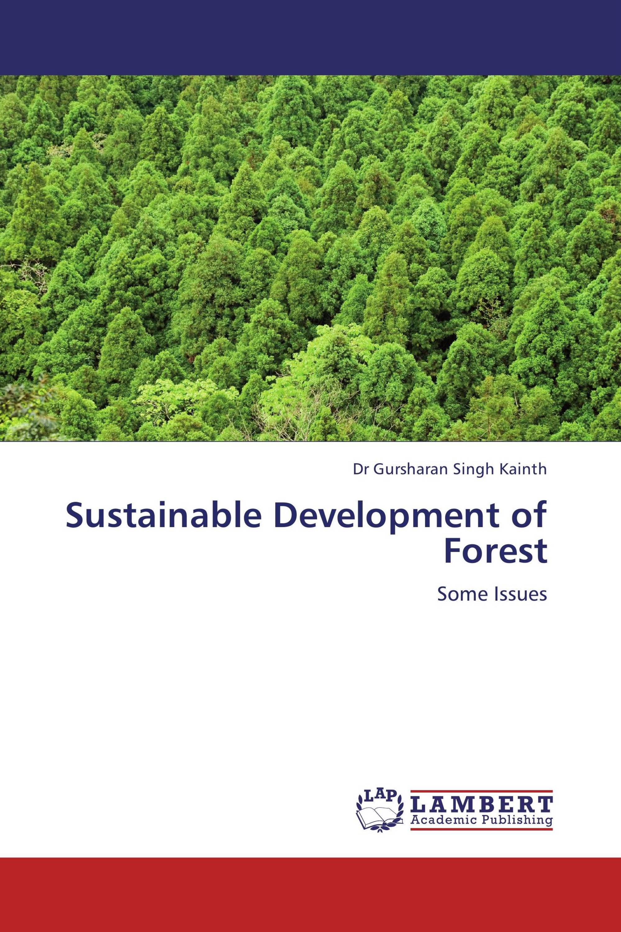 Sustainable Development Of Forest / 978-3-8465-1439-9 / 9783846514399 ...