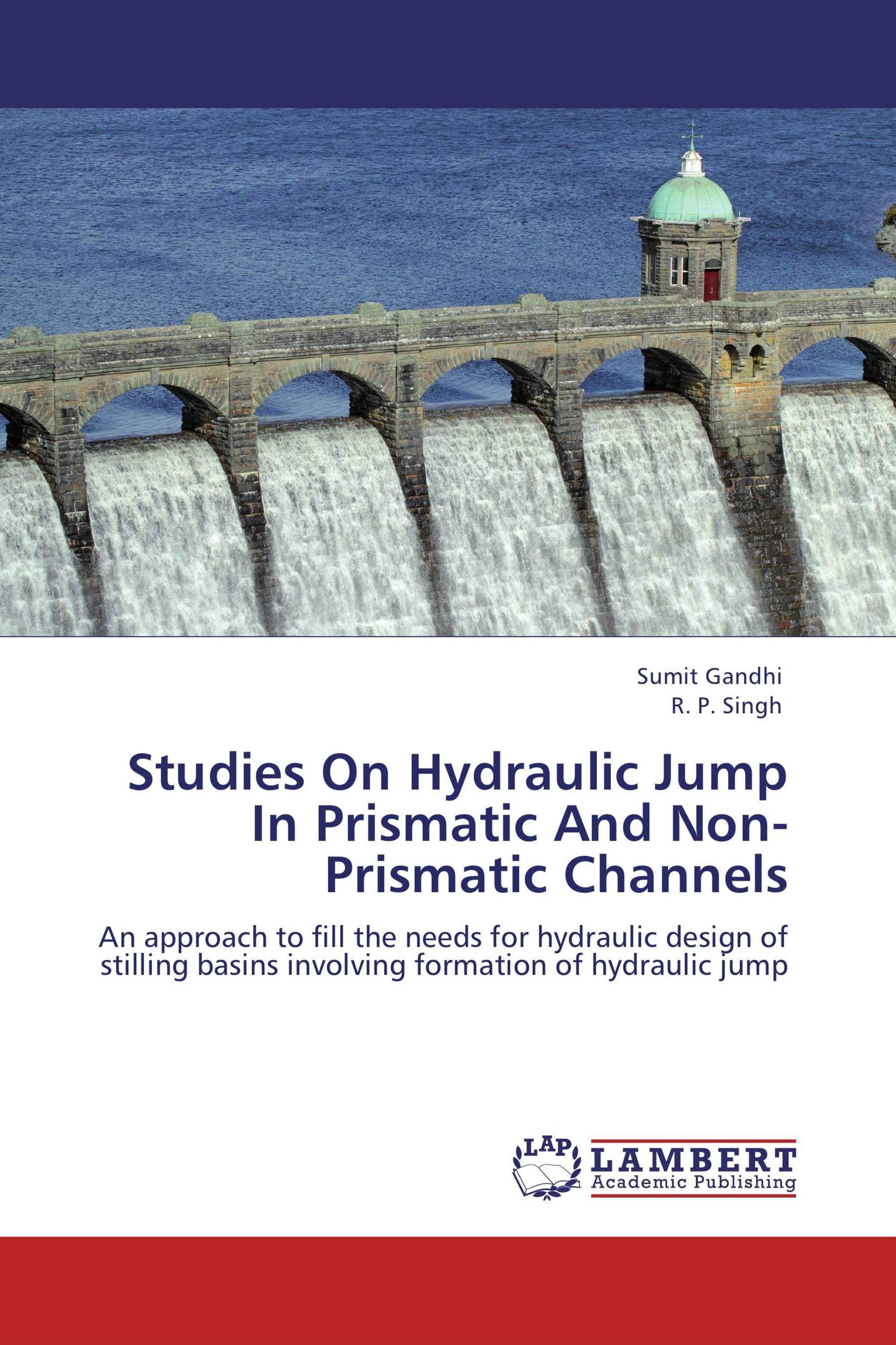 Studies On Hydraulic Jump In Prismatic And Non-Prismatic Channels