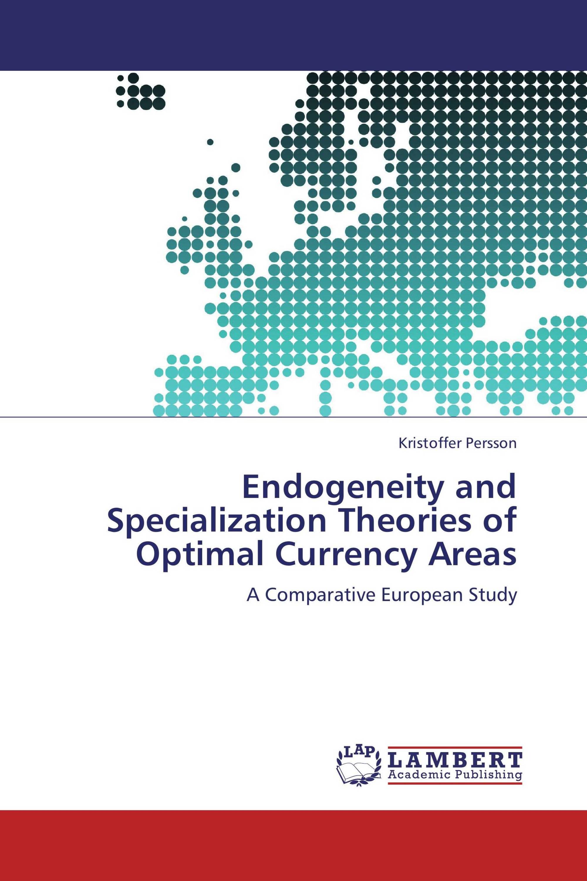 Endogeneity and Specialization Theories of Optimal Currency Areas