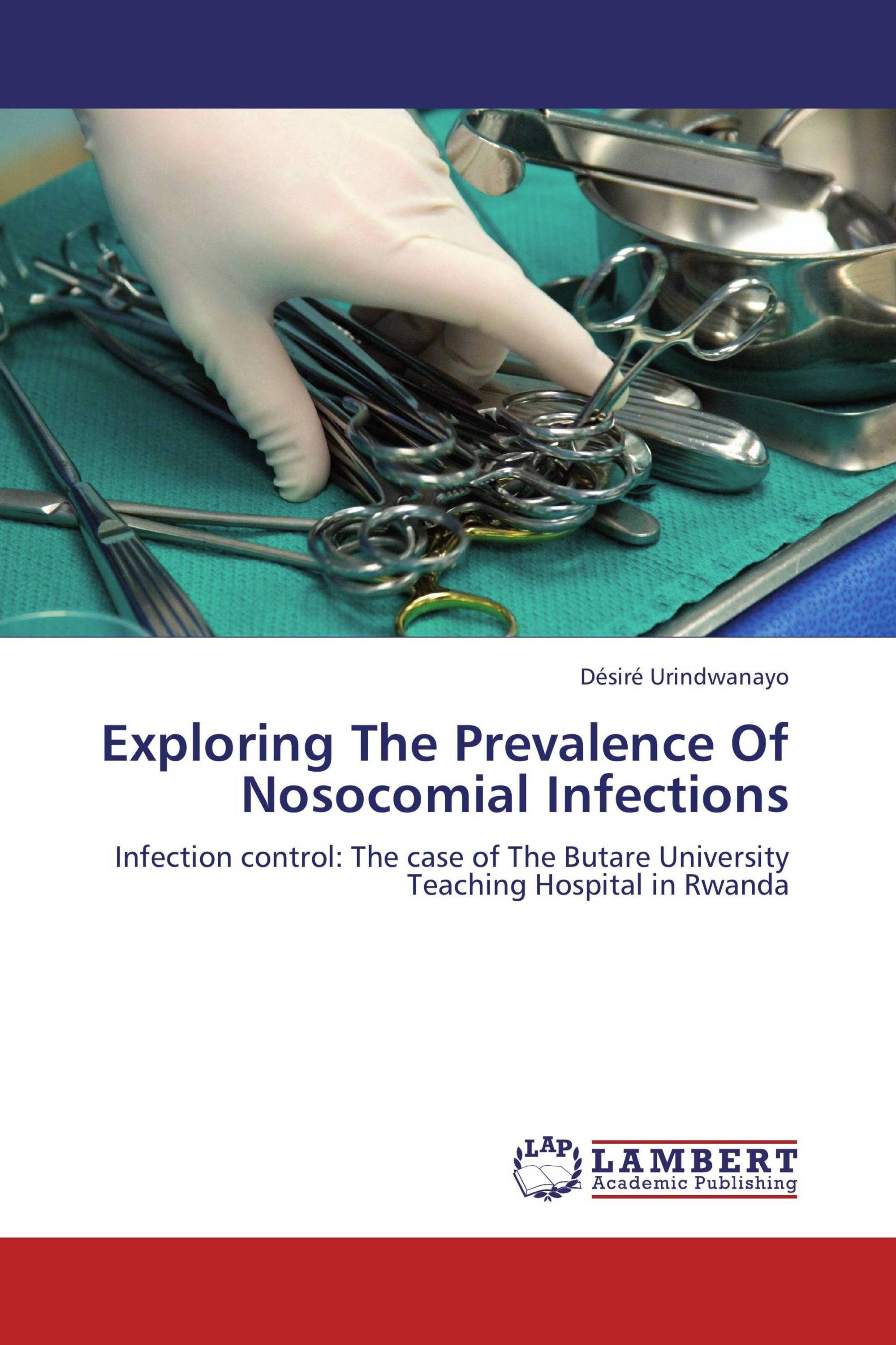 Exploring The Prevalence Of Nosocomial Infections