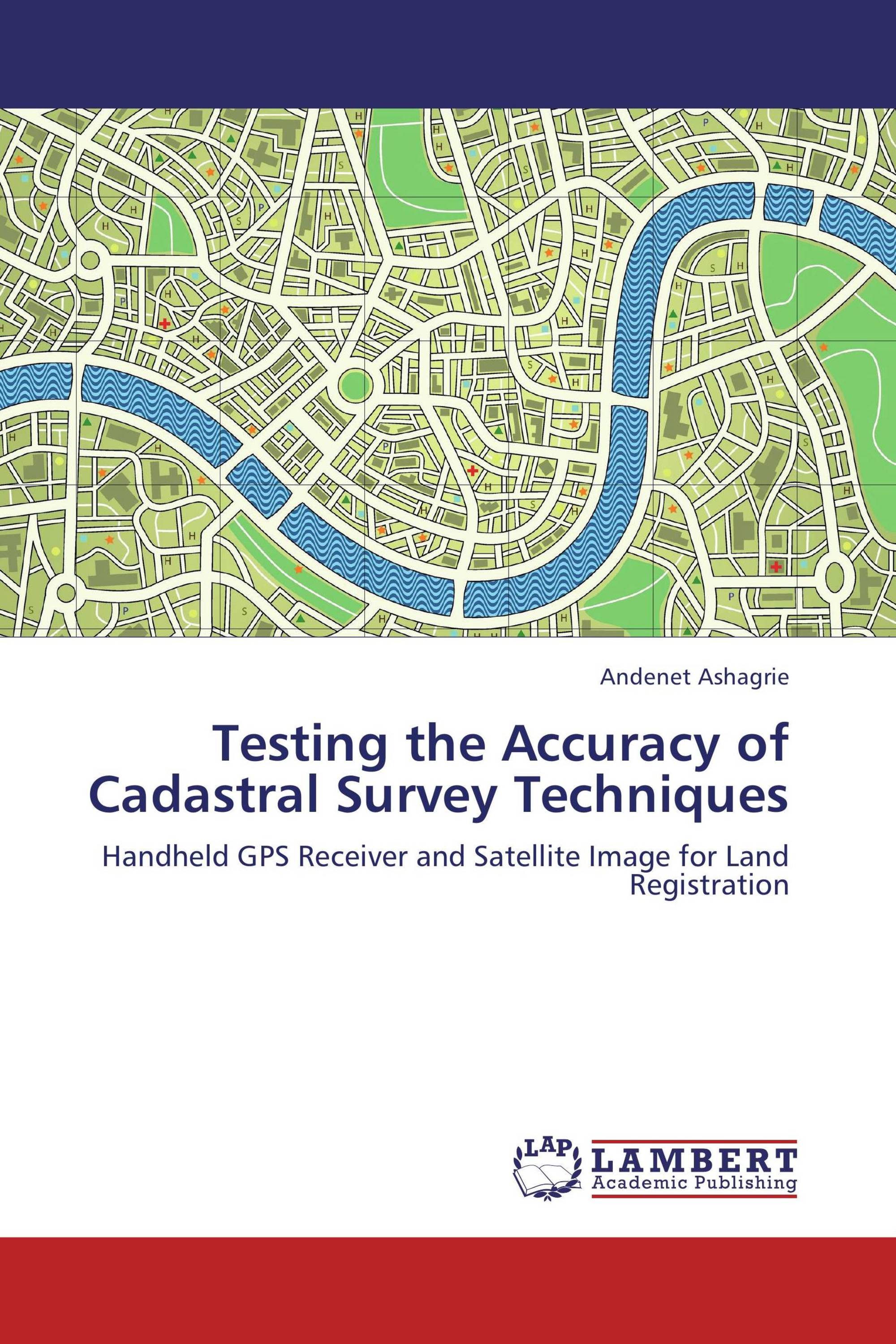 Testing the Accuracy of Cadastral Survey Techniques