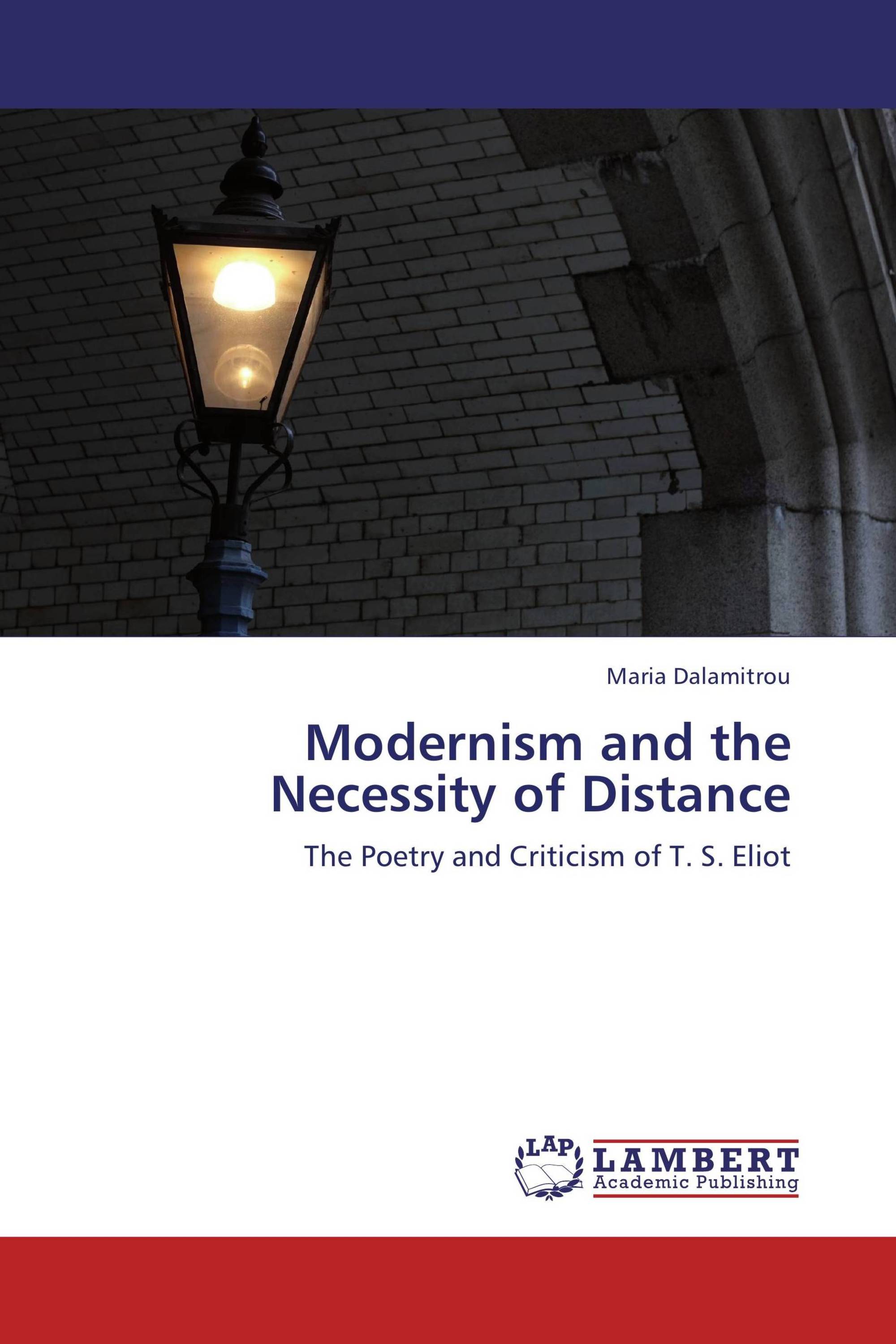 Modernism and the Necessity of Distance