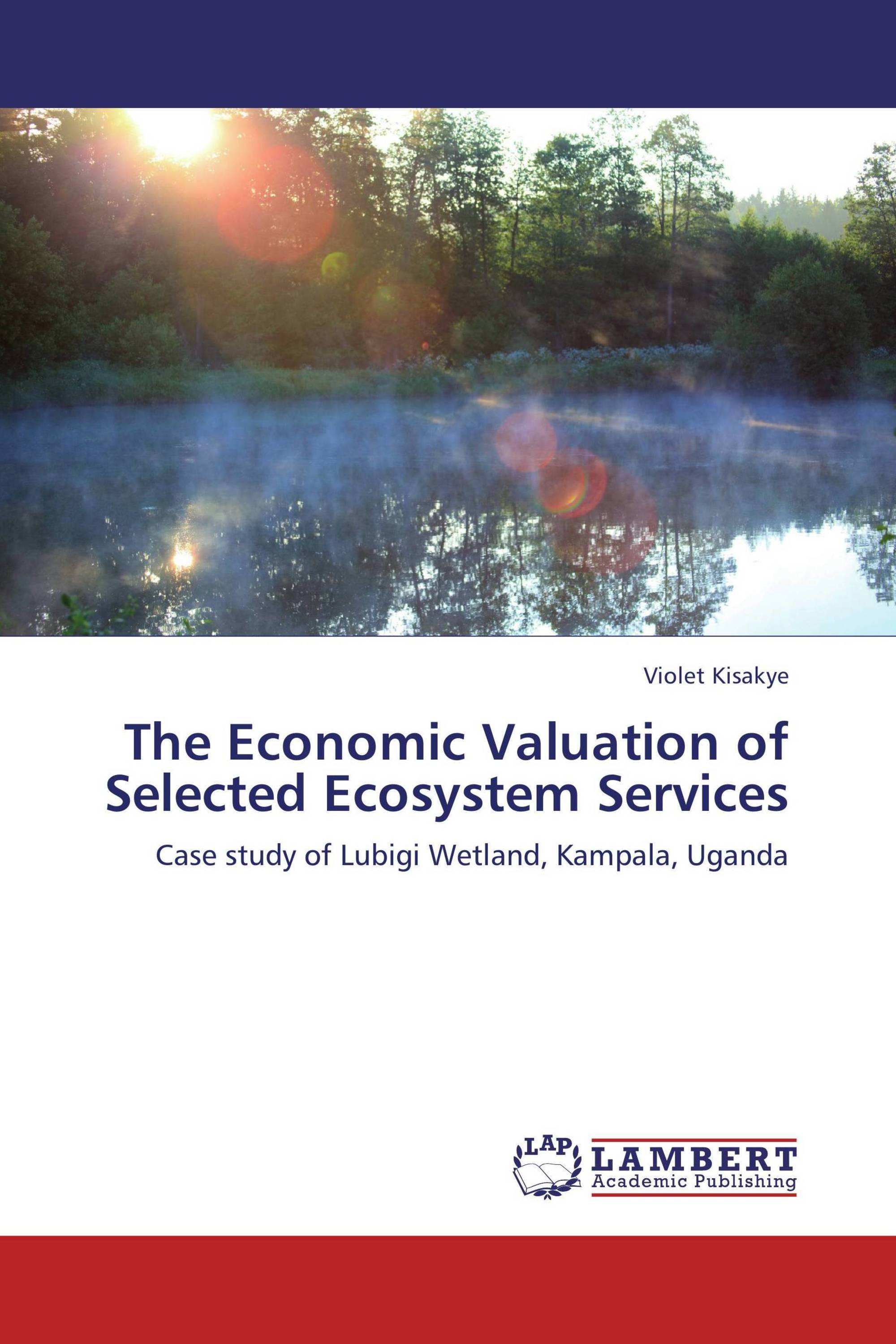 The Economic Valuation of Selected Ecosystem Services