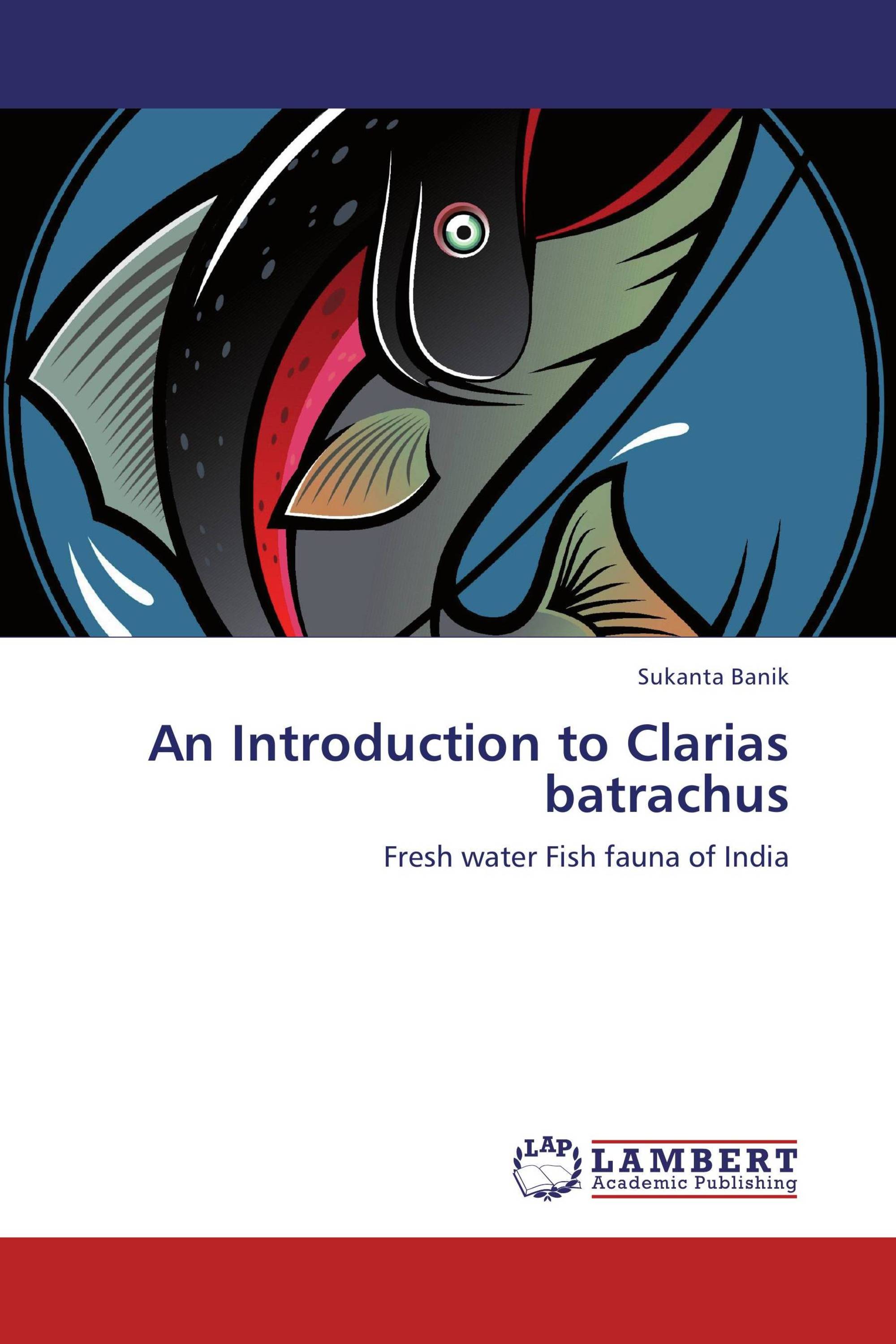 An Introduction to Clarias batrachus