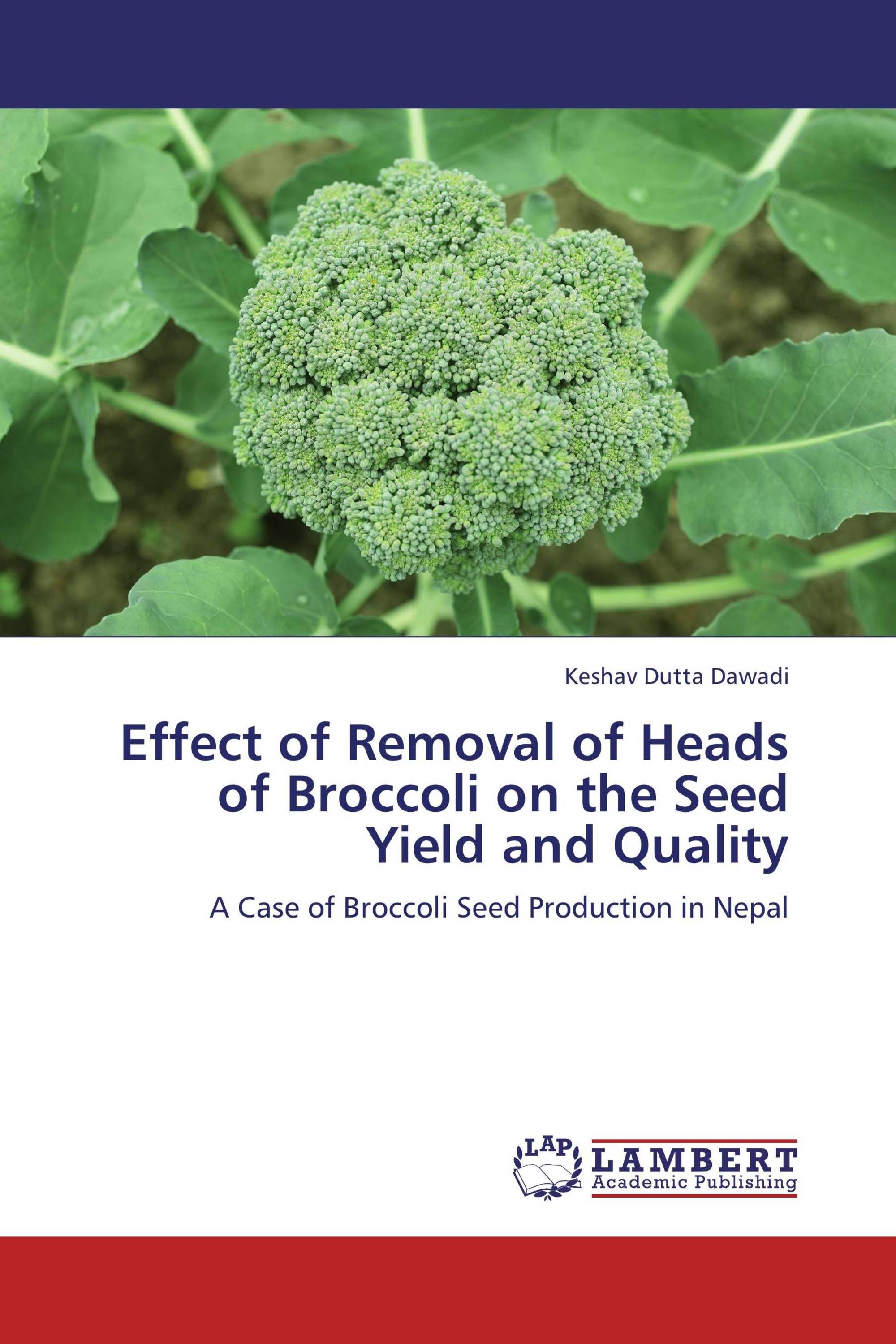 Effect of Removal of Heads of Broccoli on the Seed Yield and Quality