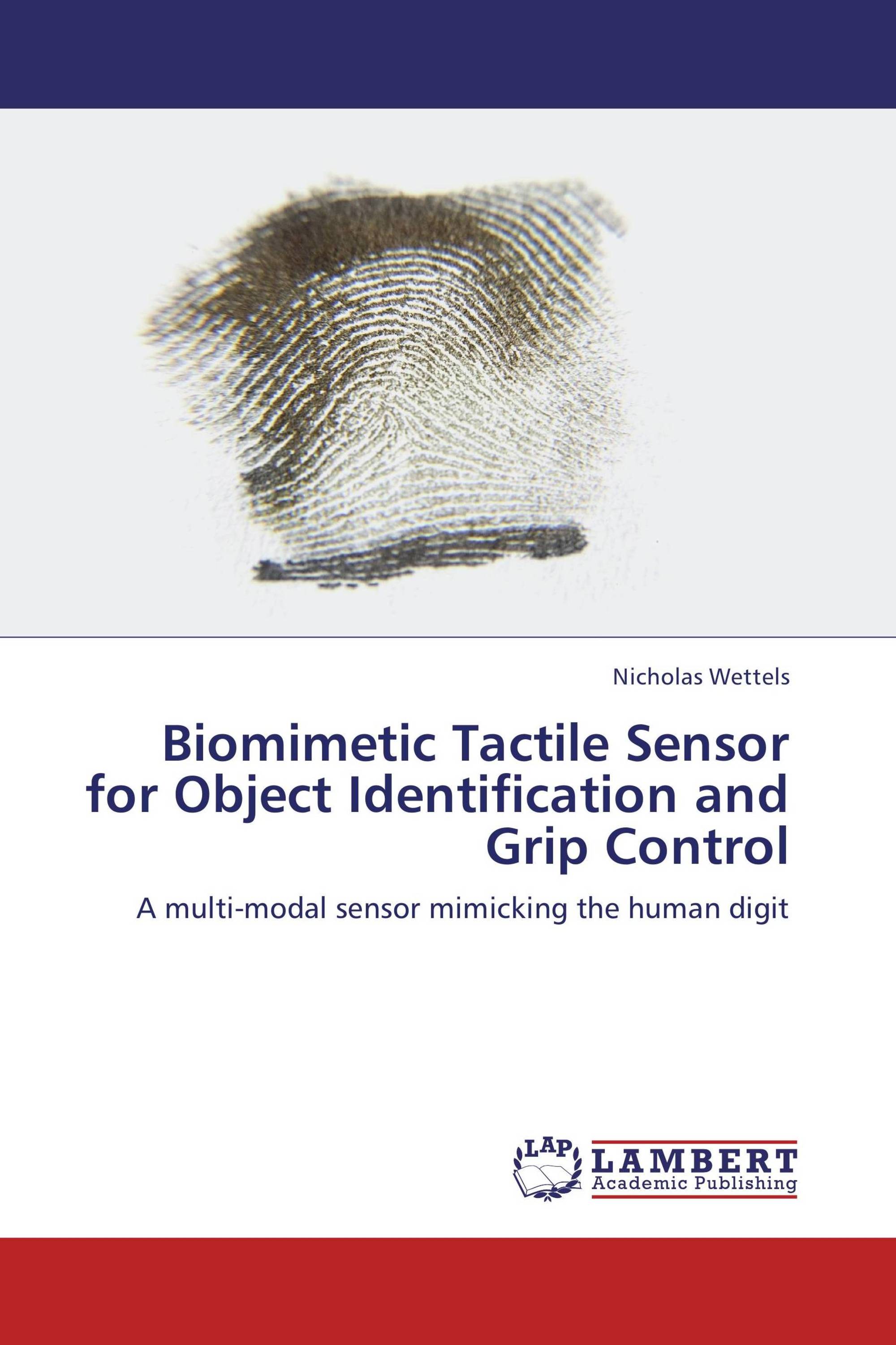 Biomimetic Tactile Sensor for Object Identification and Grip Control