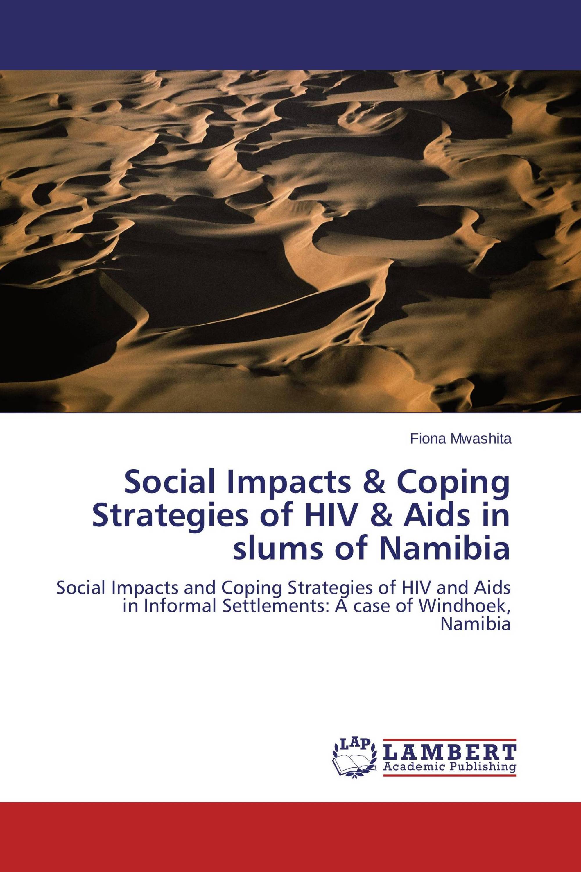 Social Impacts & Coping Strategies of HIV & Aids in slums of Namibia