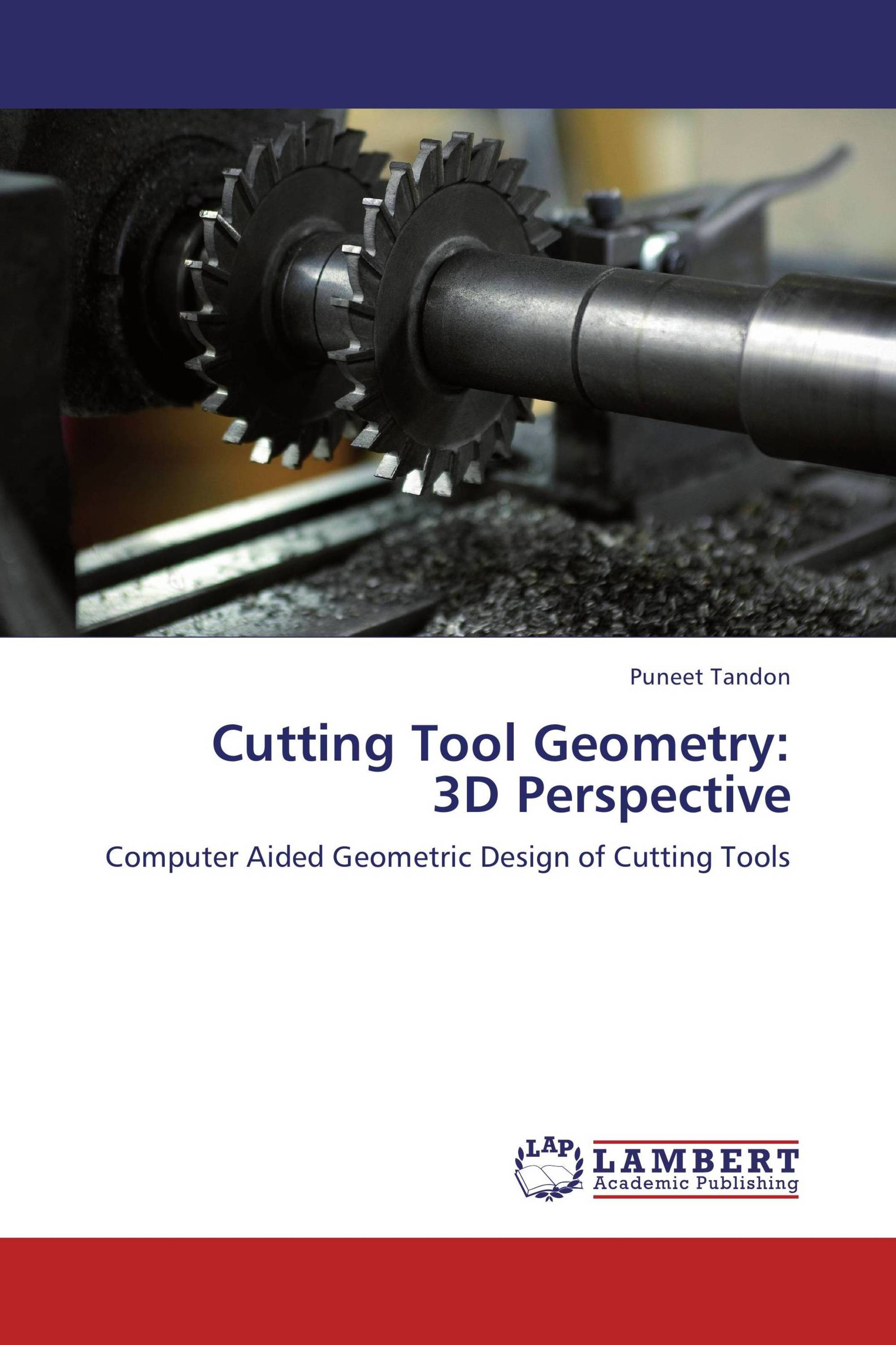 Cutting Tool Geometry 3D Perspective / 9783846528785