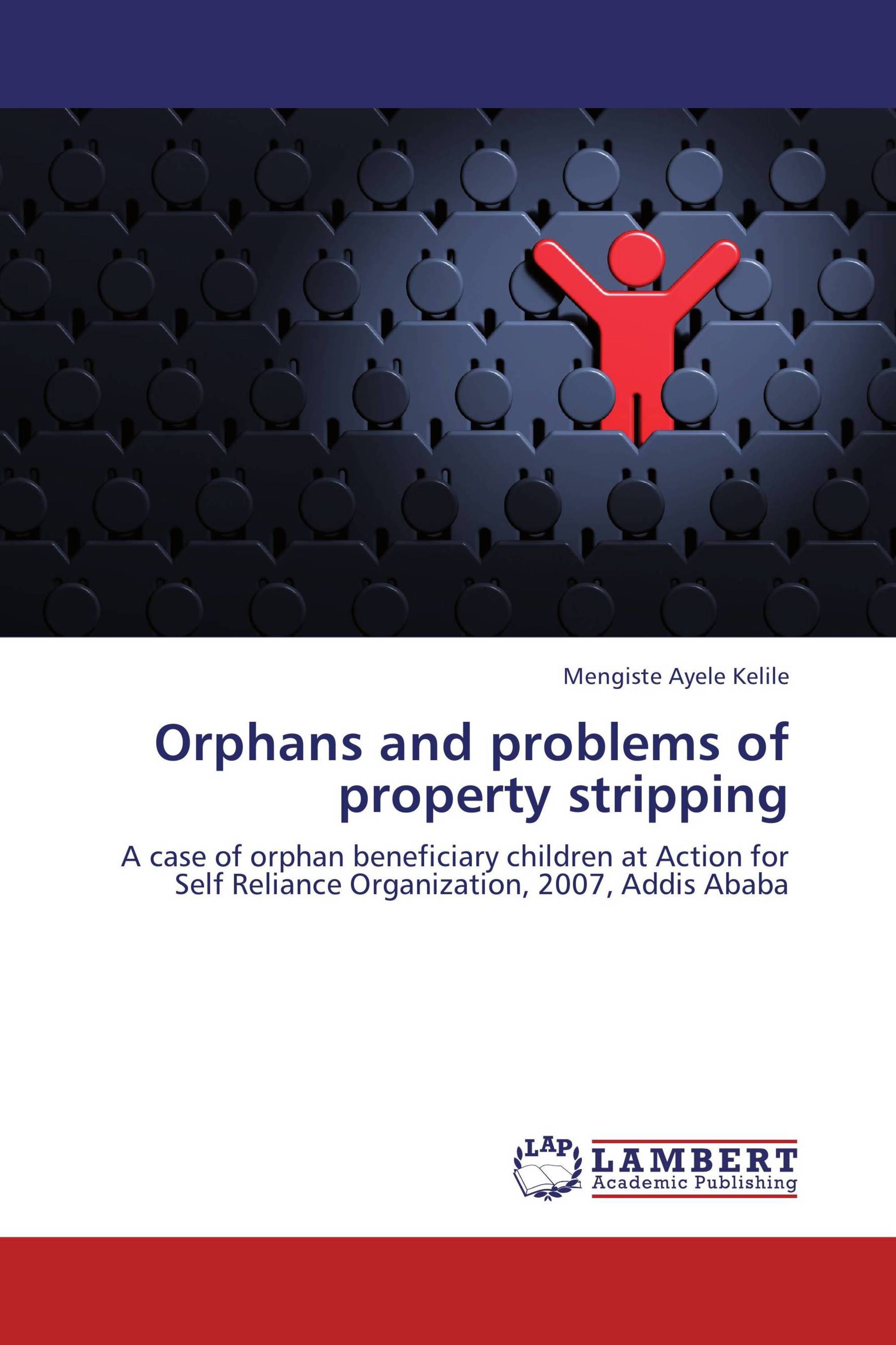 Orphans and problems of property stripping