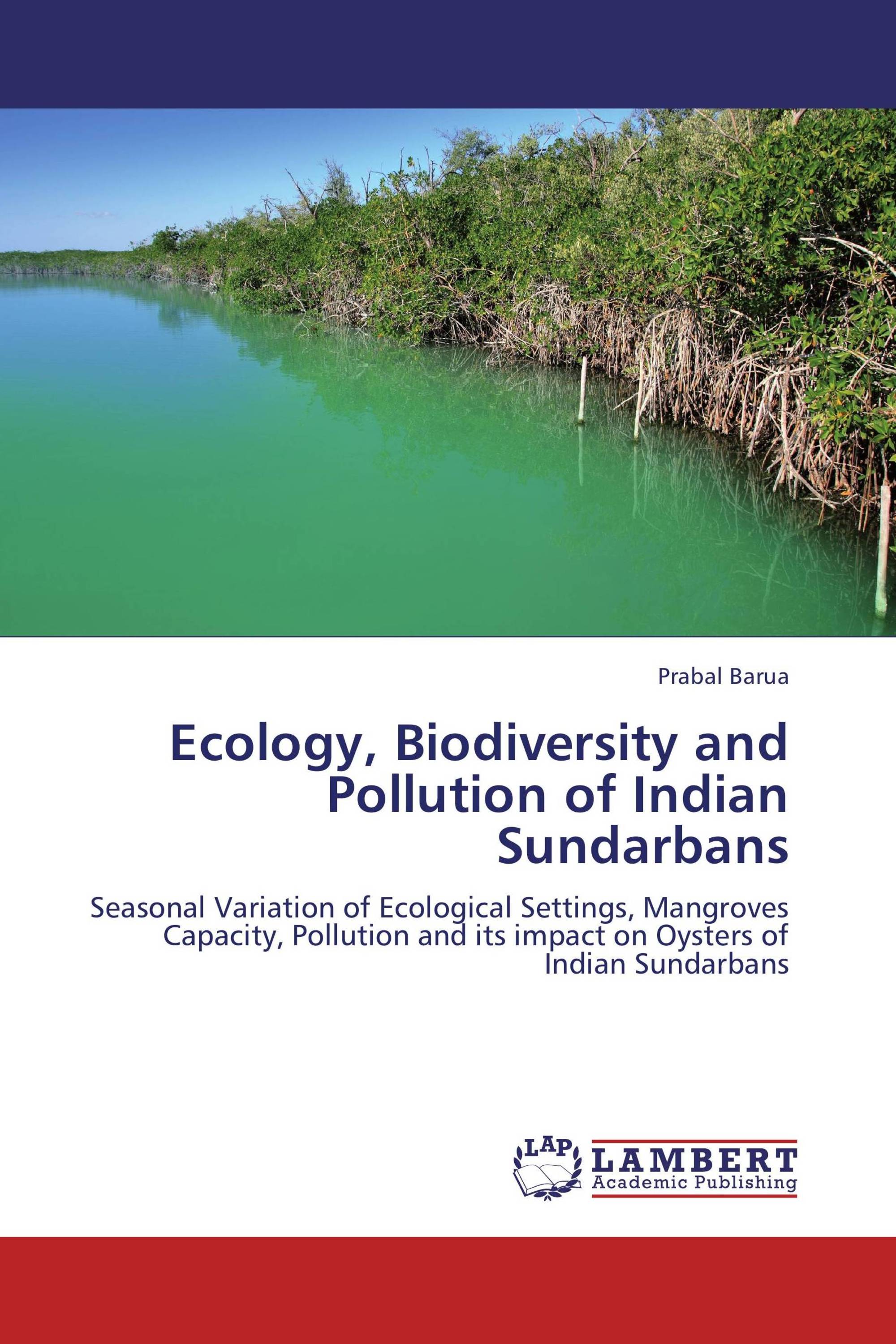 Ecology, Biodiversity and Pollution of Indian Sundarbans